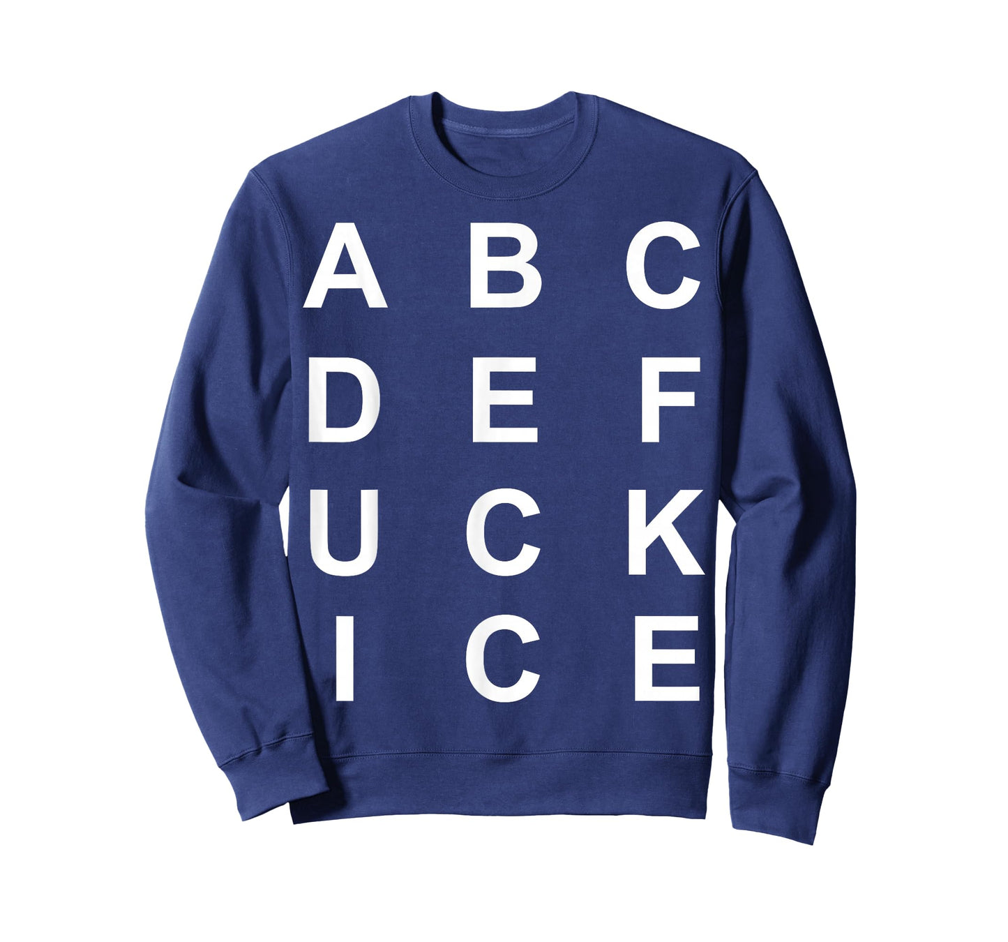 Abcdefuckice Funny Ice Hate ICE F Ice T-Shirt