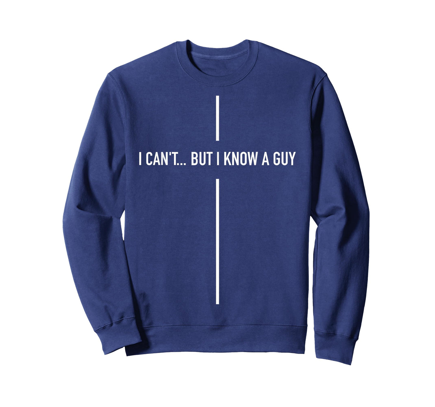 I Cant But I Know A Guy Christian Faith Jesus T-Shirt