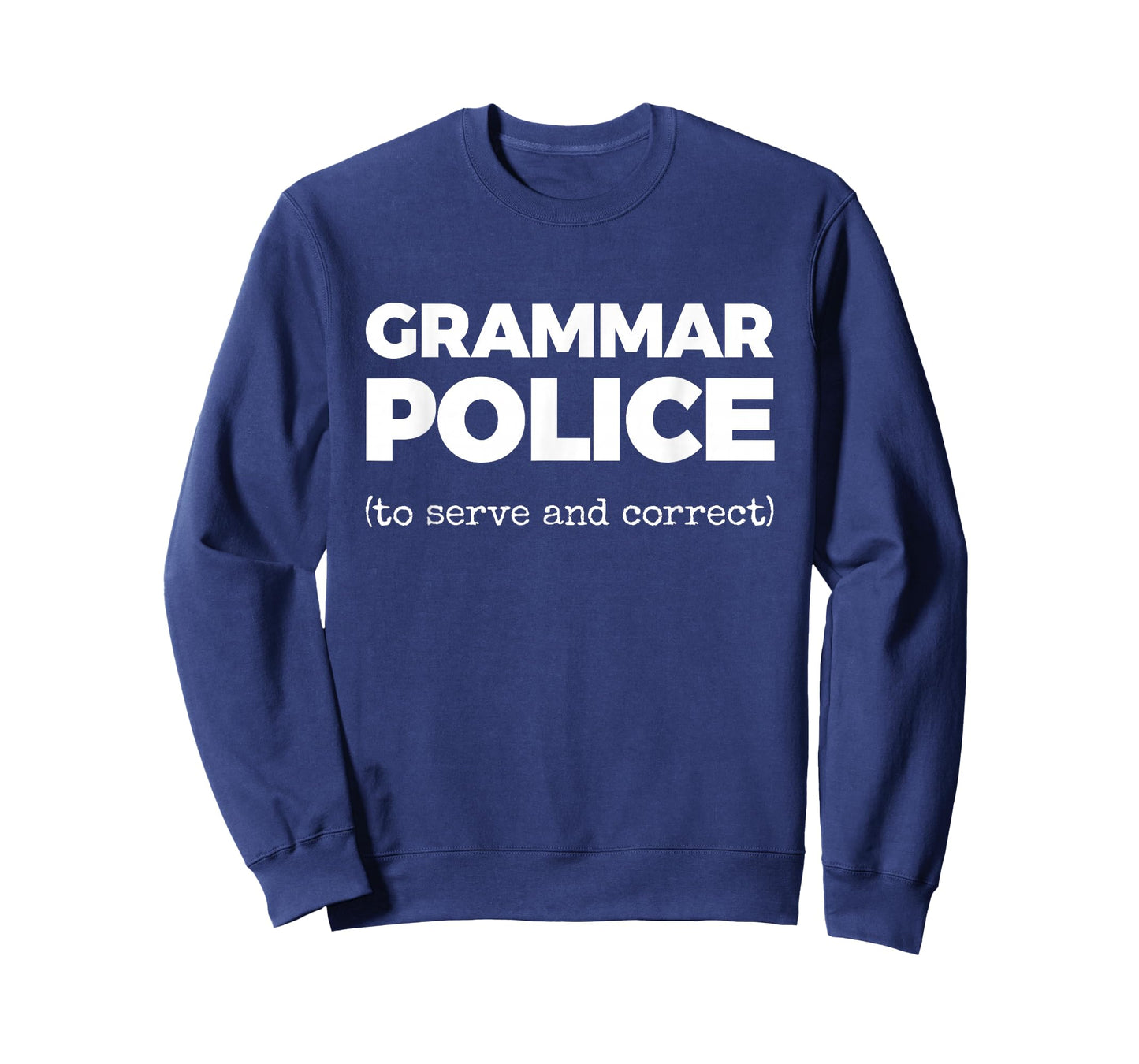 Grammar Police (to Serve and Correct) T-Shirt