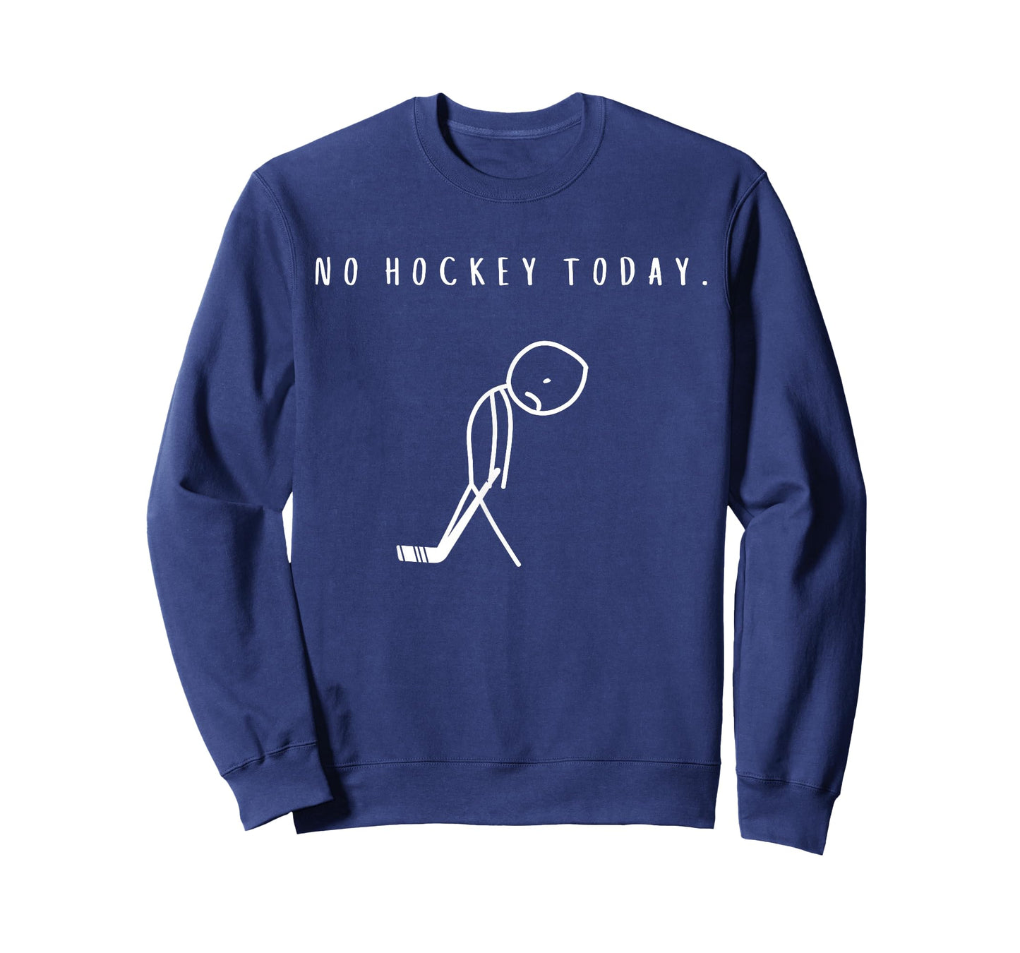 No Hockey Today Funny Ice Hockey Lover T-Shirt