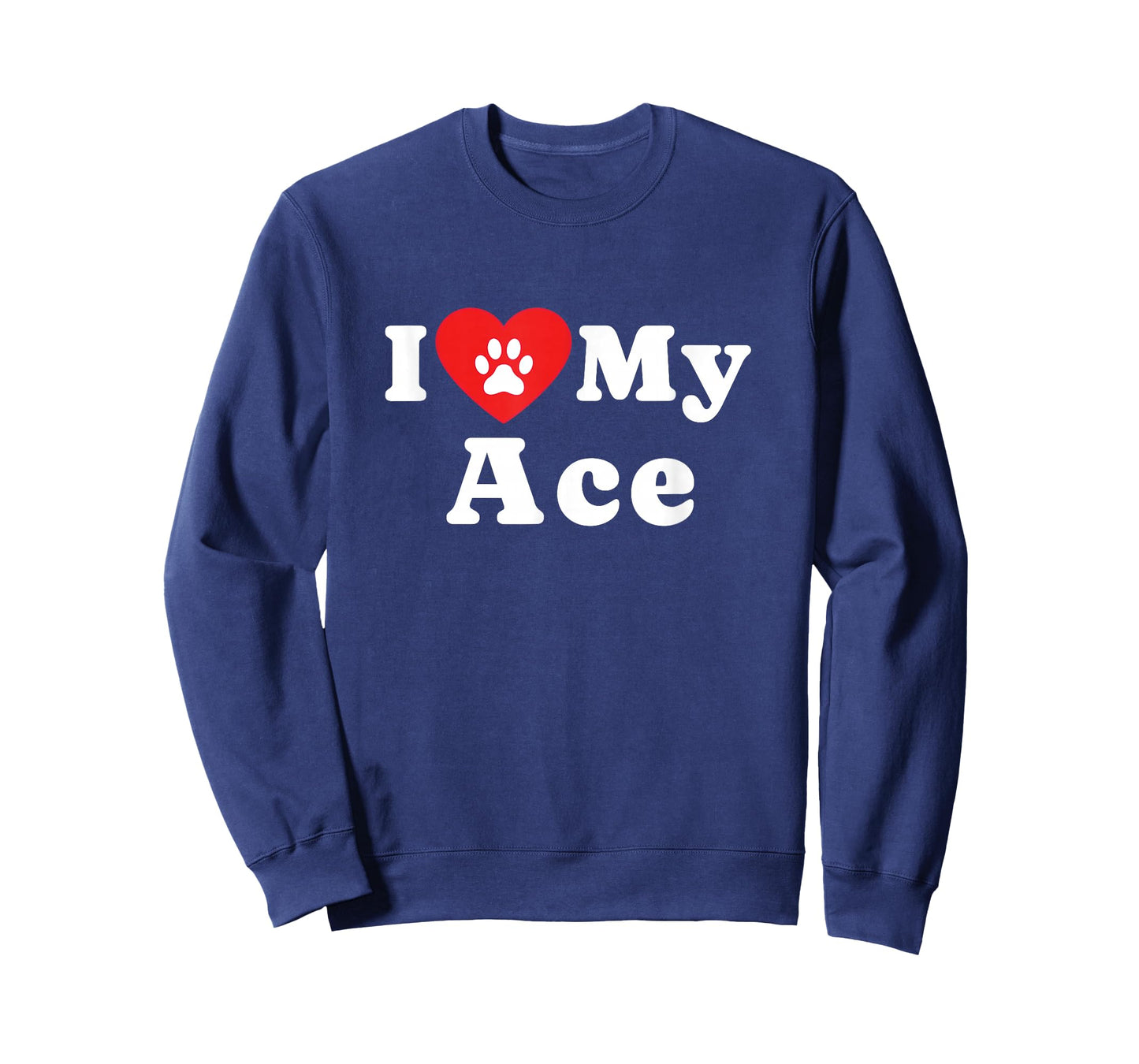 I Love My Ace Dog Owner Pet Dog Lover T-Shirt