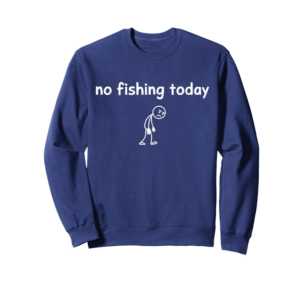 No Fishing Today T-Shirt