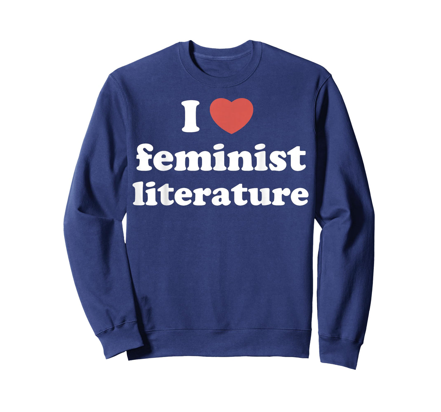 I Love Heart Feminist Literature T-Shirt