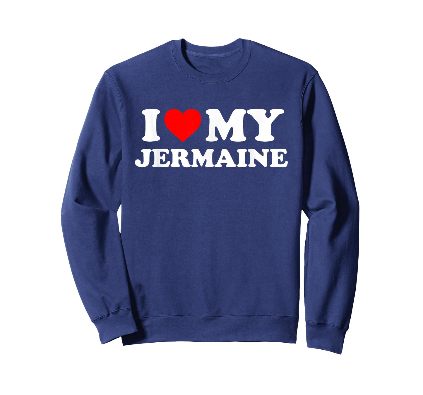 I Love My Jermaine T-Shirt
