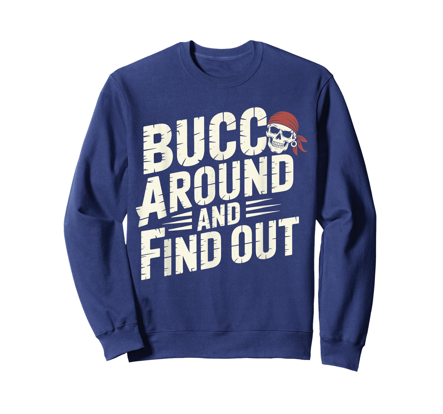 Bucc Around and Find Out Vintage Funny Humor T-Shirt
