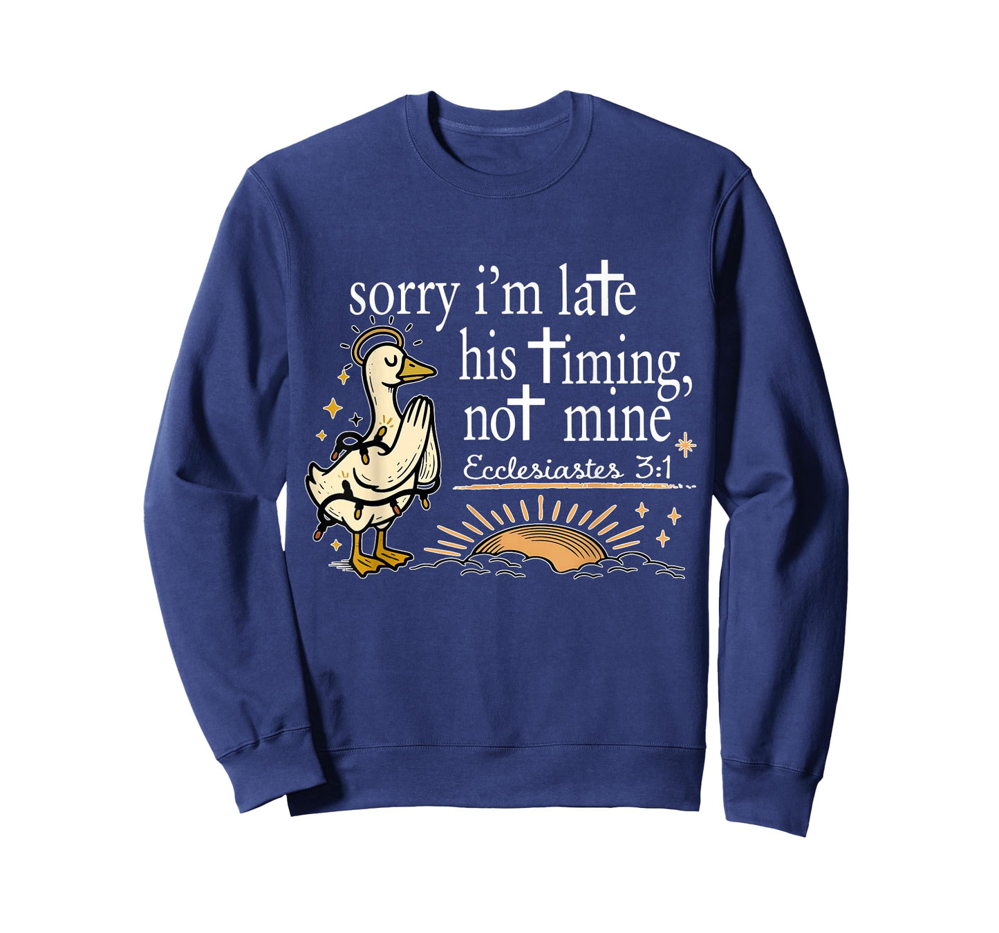 Christian Sorry I'm Late His Timing Not Mine Bible Verse T-Shirt