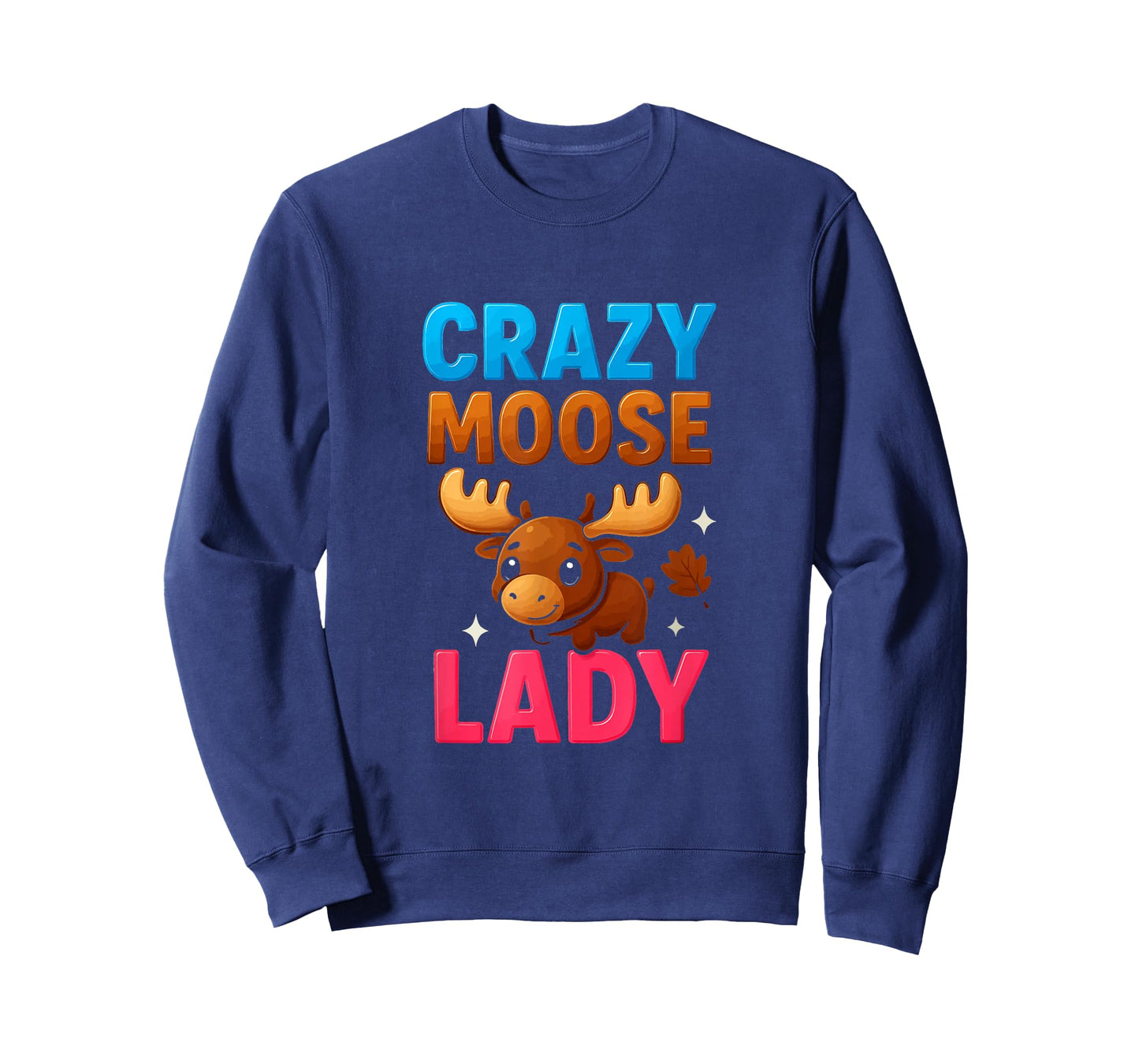 Crazy Moose Lady Funny Moose Lovers Girls Womens T-Shirt