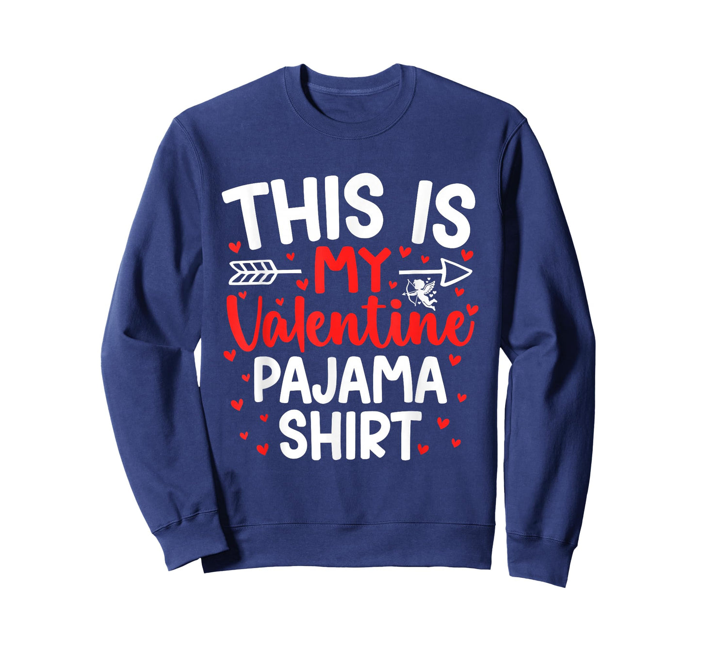 Cute Valentines Hearts This is My Valentine Pajama T-Shirt