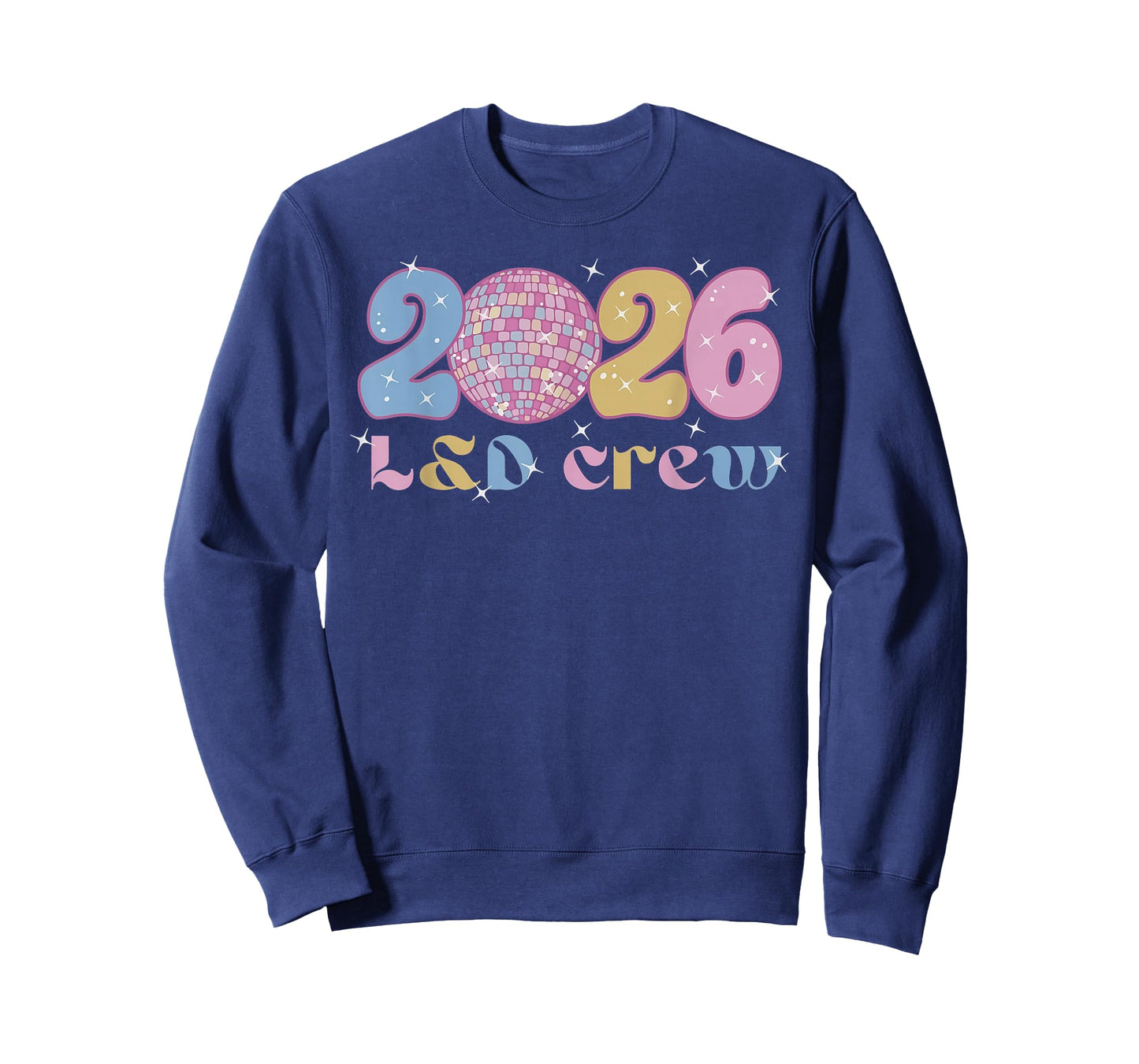 2026 L&D Crew New Years Eve Labor and Delivery OBGYN Nurse T-Shirt
