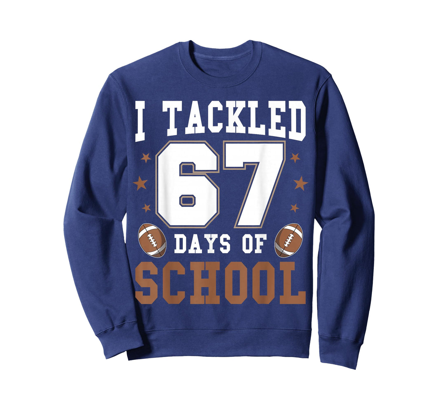 I Tackled 67 Days of School Funny Six Seven Meme Football T-Shirt