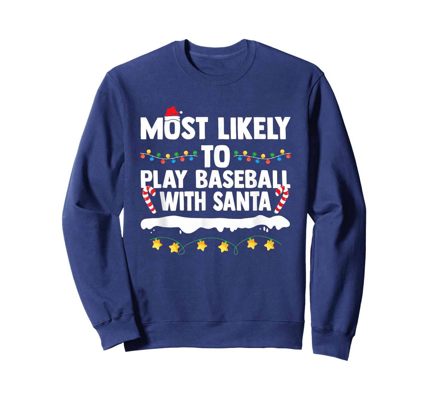 Most Likely to Play Baseball with Santa Matching Christmas T-Shirt