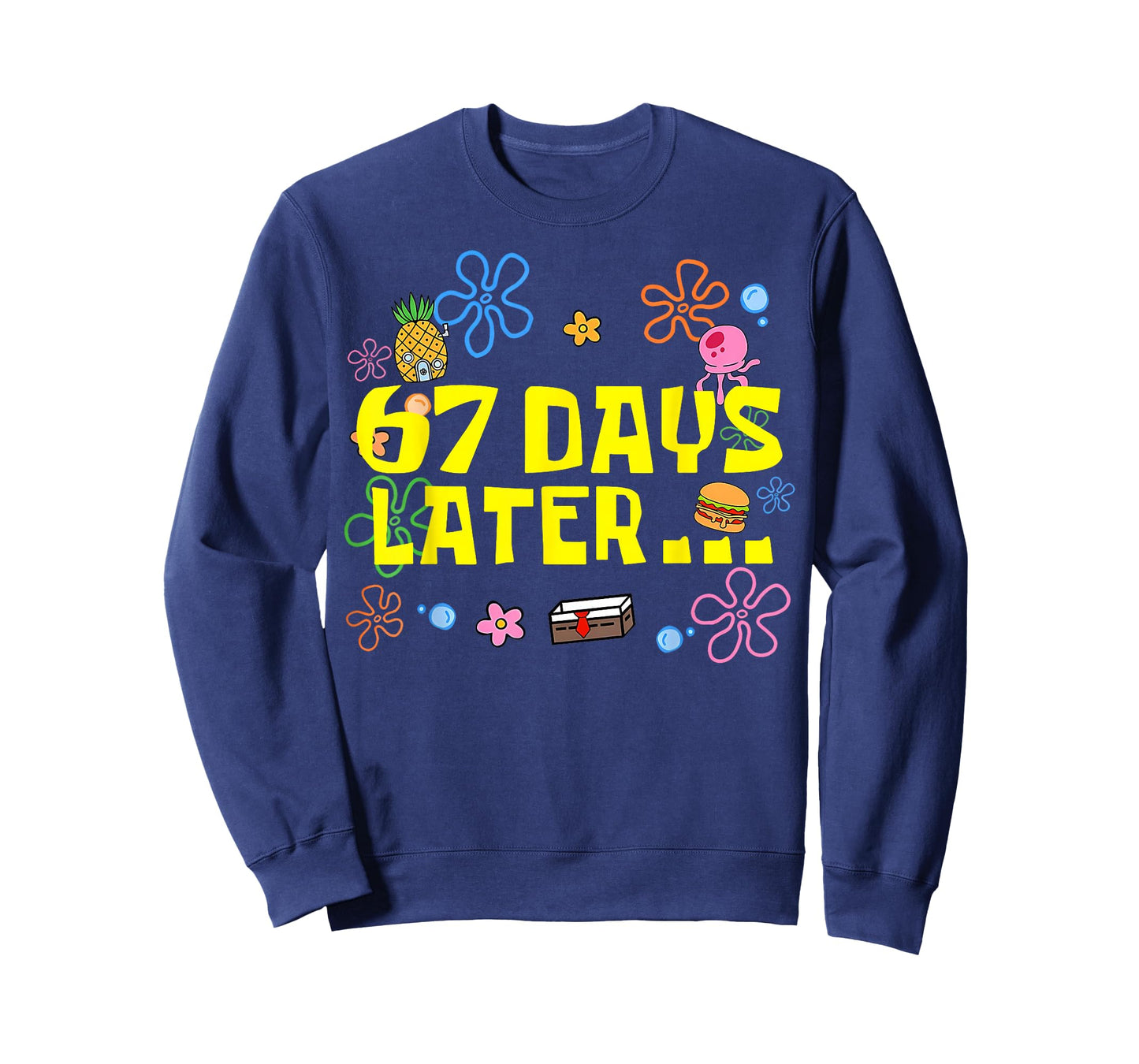 67 Days Later 67th Day of School 67 Meme Teacher Student T-Shirt