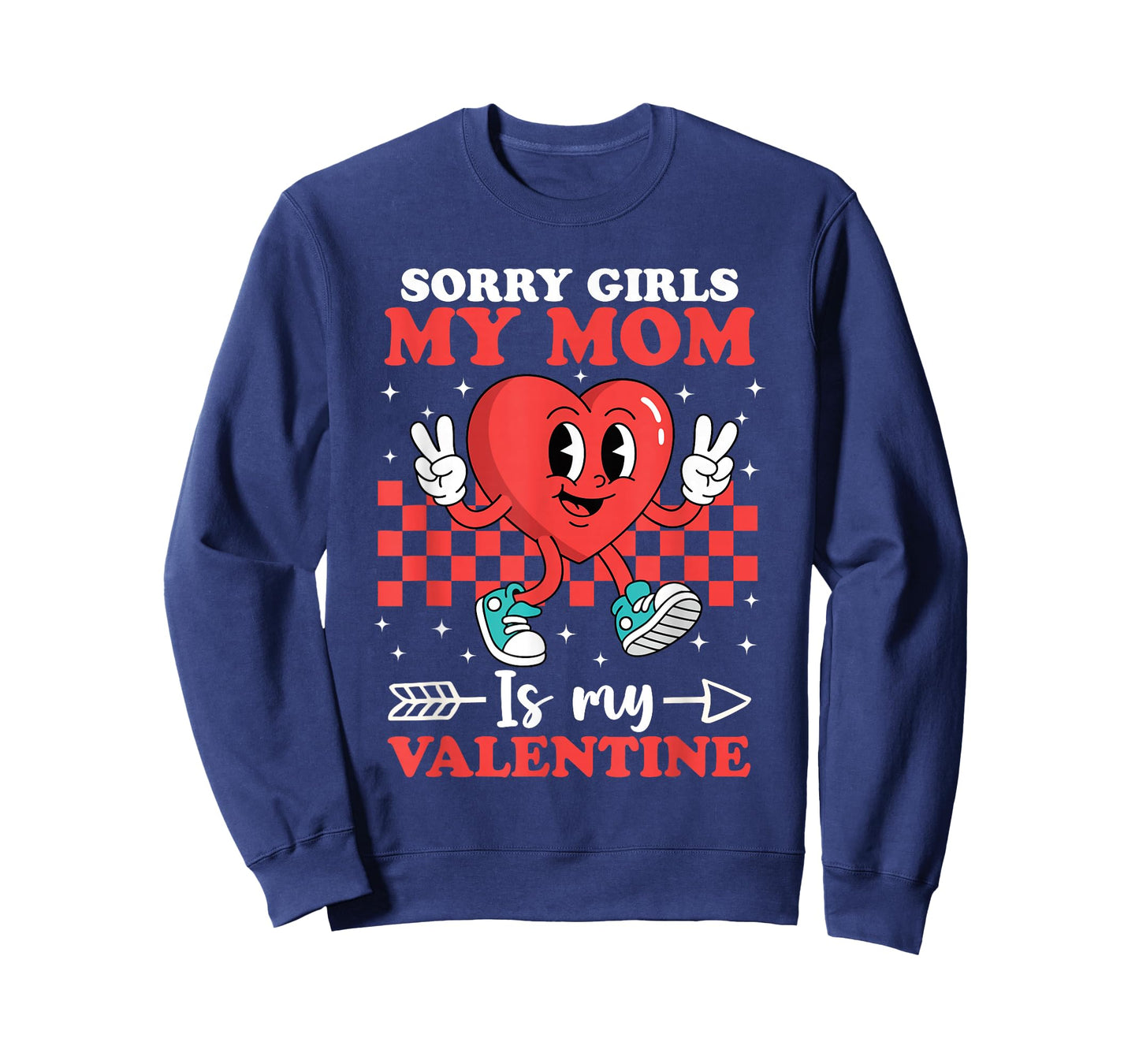 Sorry Girls My Mom is My Valentine Boys Cool Heart Funny T-Shirt