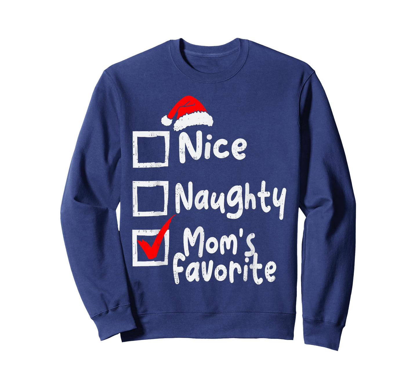 Nice Naughty Mom's Favorite Funny Christmas List Family Xmas T-Shirt