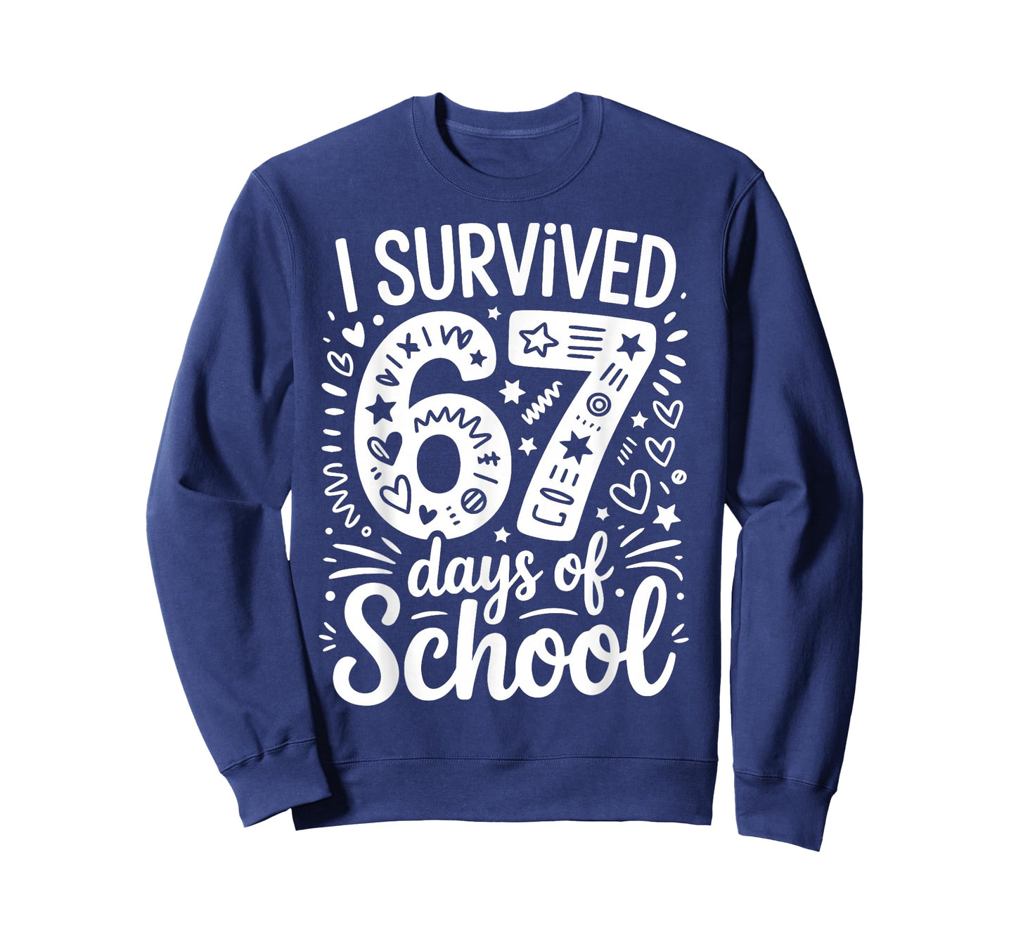 I Survived 67 Six Seven Days of School Teacher Student T-Shirt