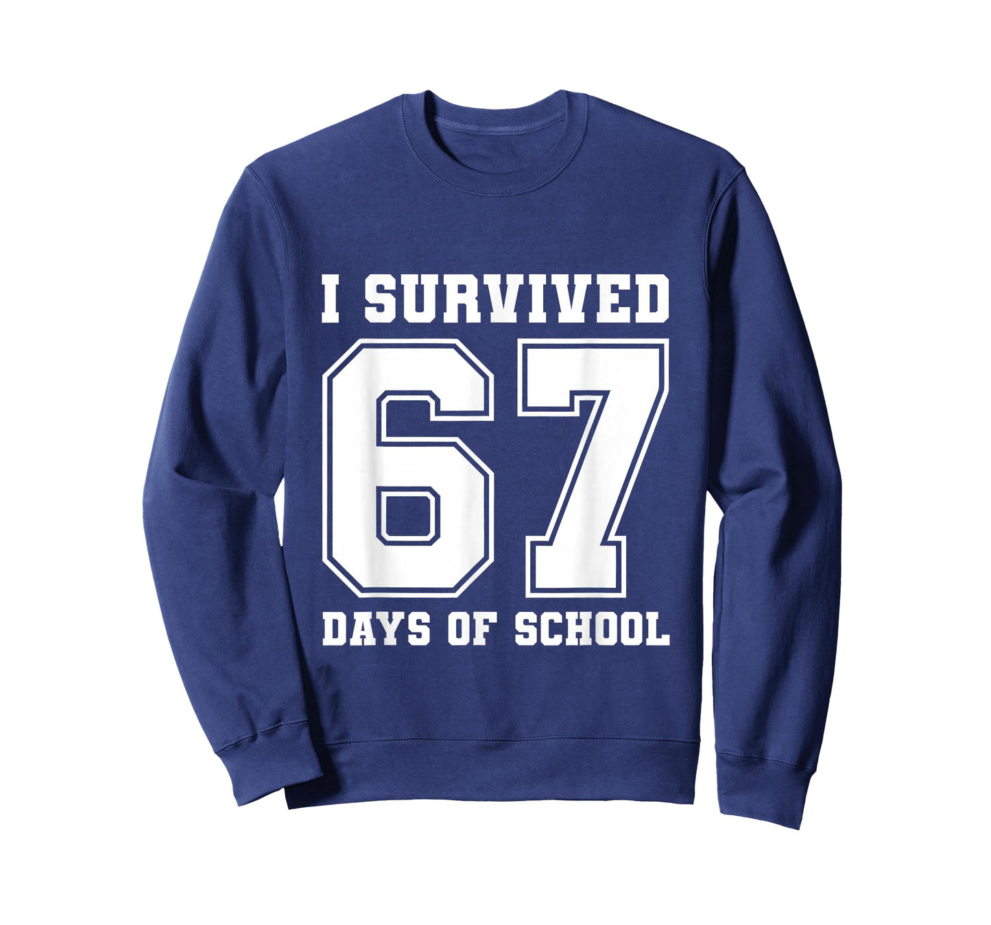 I Survived 67 Days of School Funny 6 7 Meme Six Seven T-Shirt