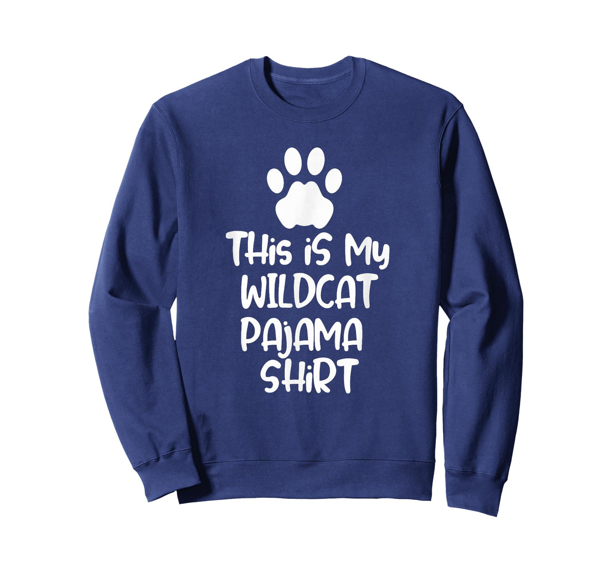 This is My Wildcat Pajama Shirt for Women Men Kids T-Shirt
