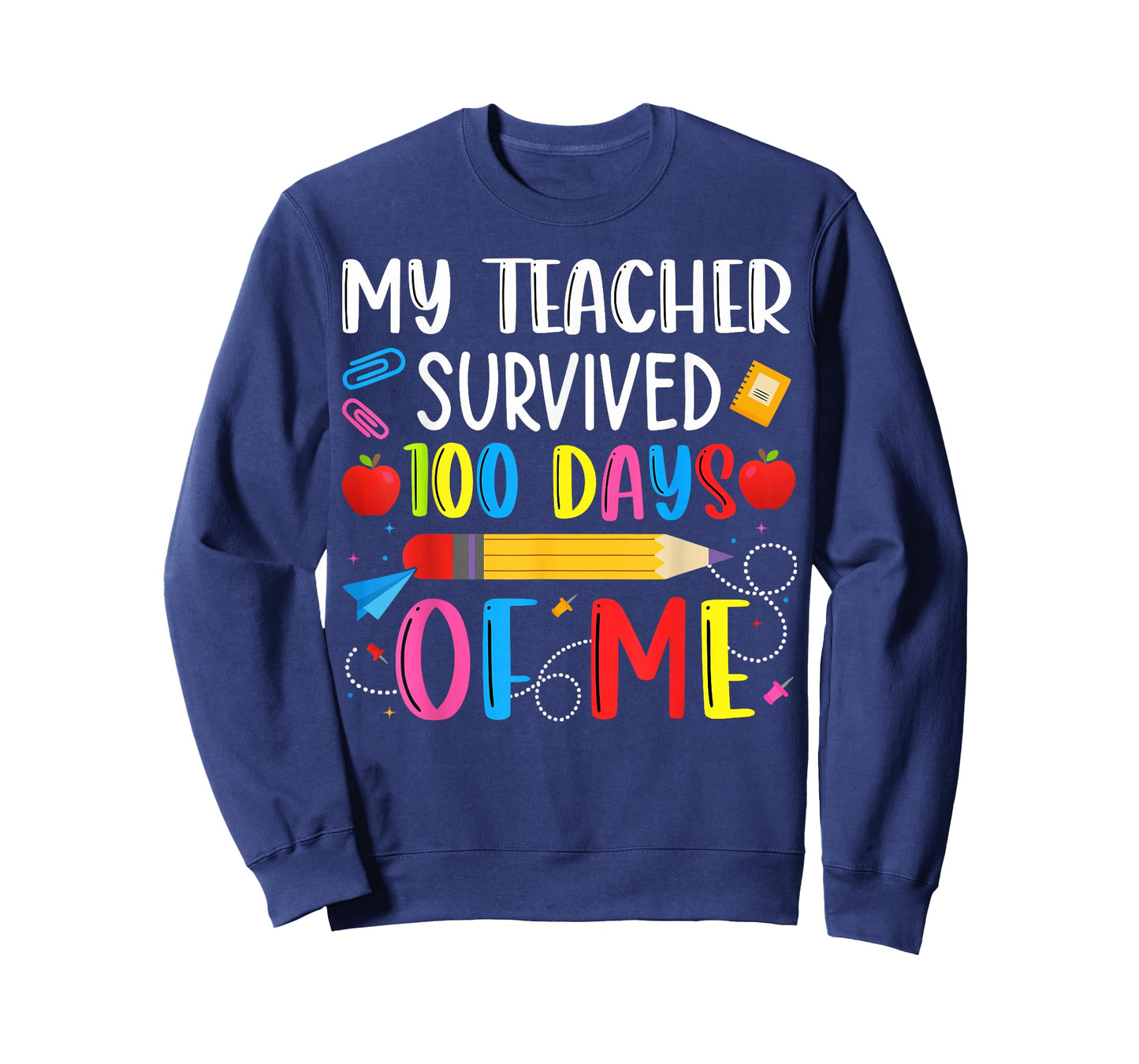 Teacher Survived 100 Days of me for 100th Day School Student T-Shirt