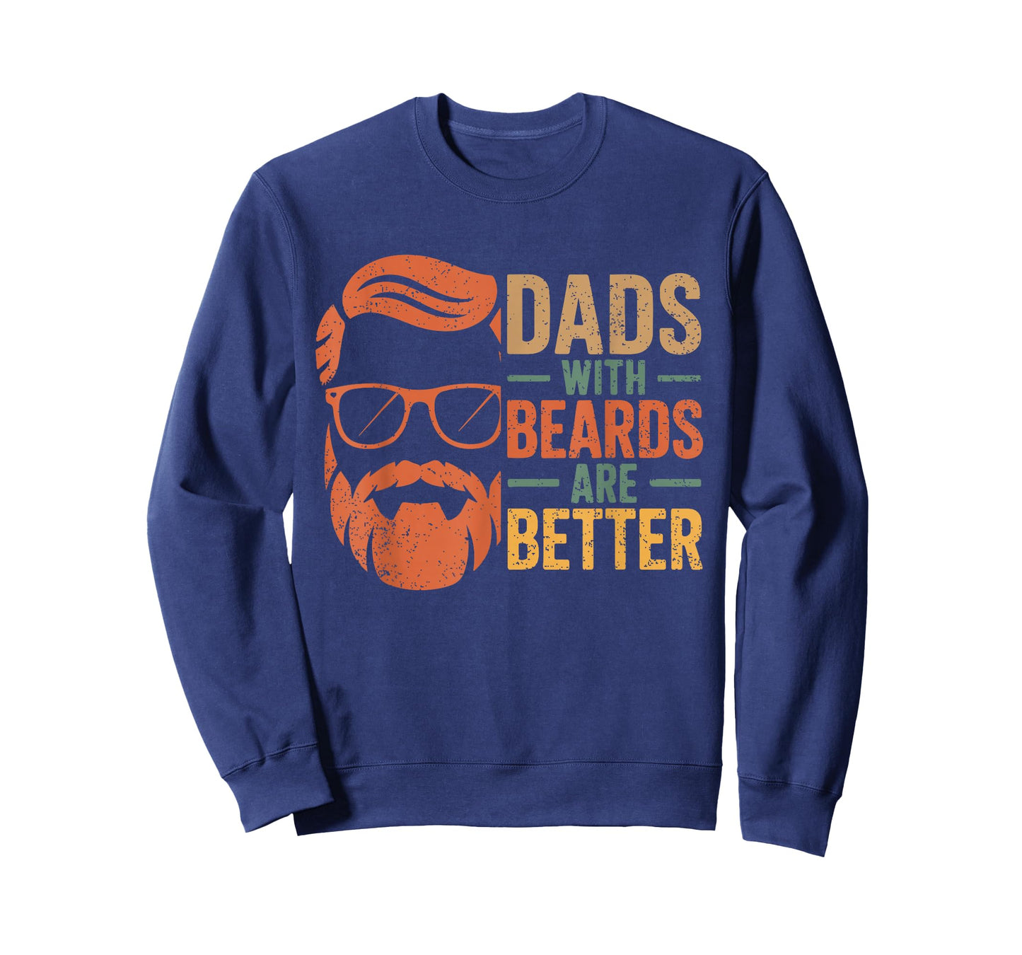 Retro Dads with Beards are Better Funny Pun Vintage T-Shirt