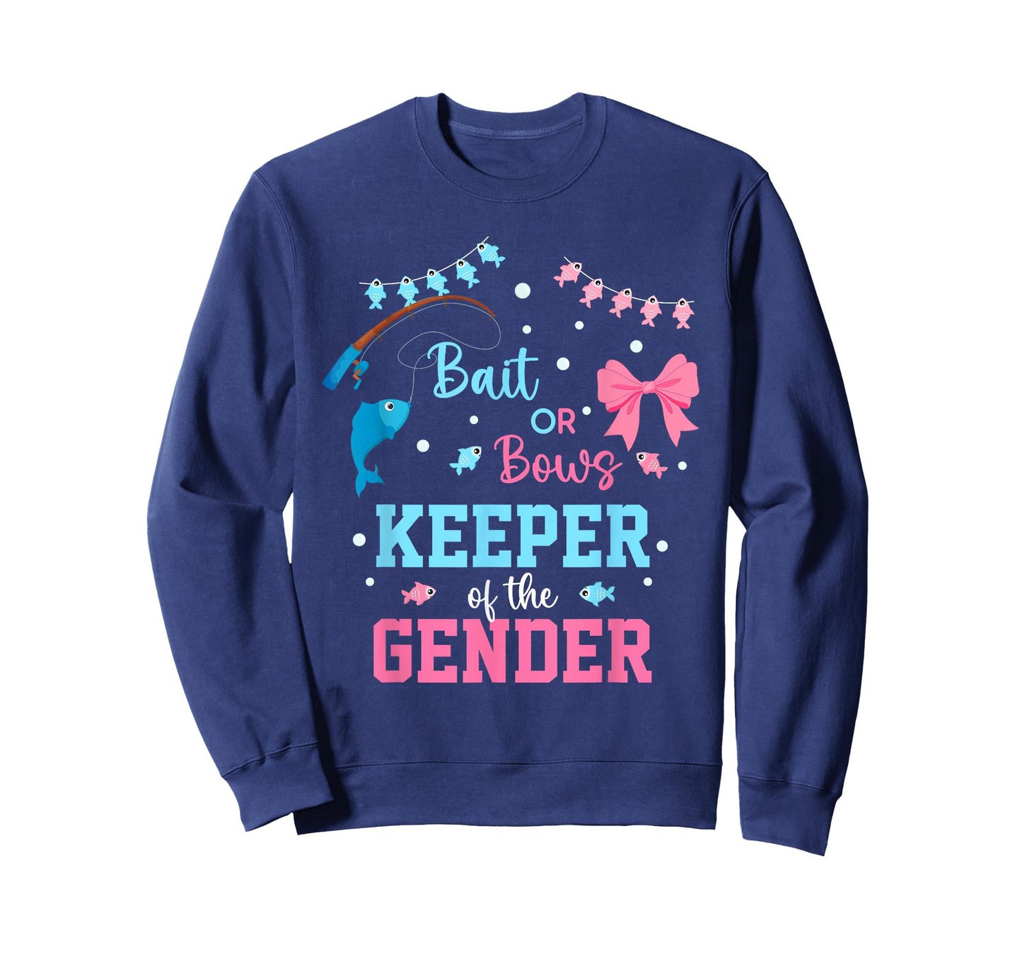 Baits or Bows Keeper of The Gender Reveal Fishing Crew T-Shirt
