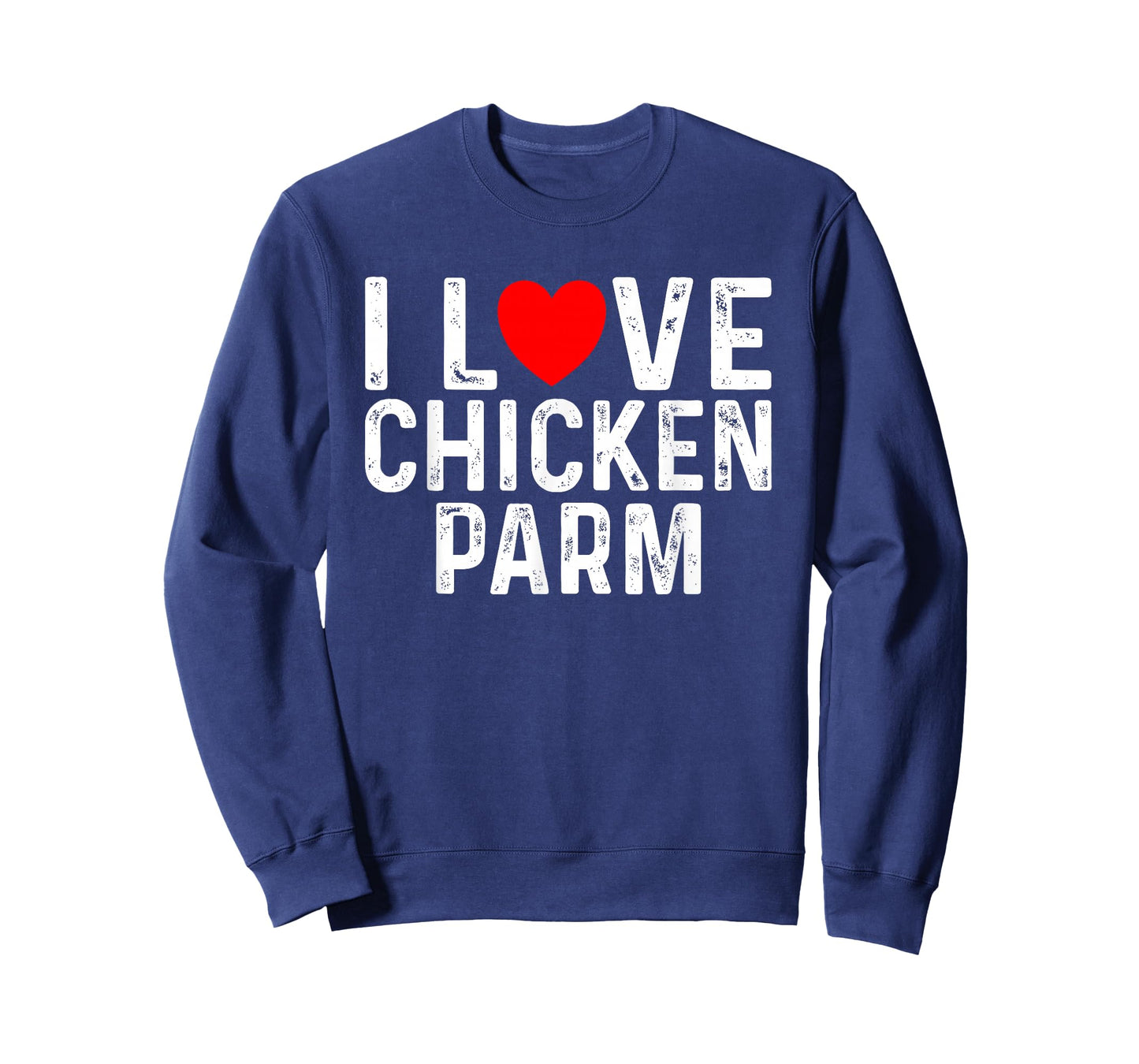 I Love Chicken Parm Lovers Funny Italian Foodie Parmesan T-Shirt