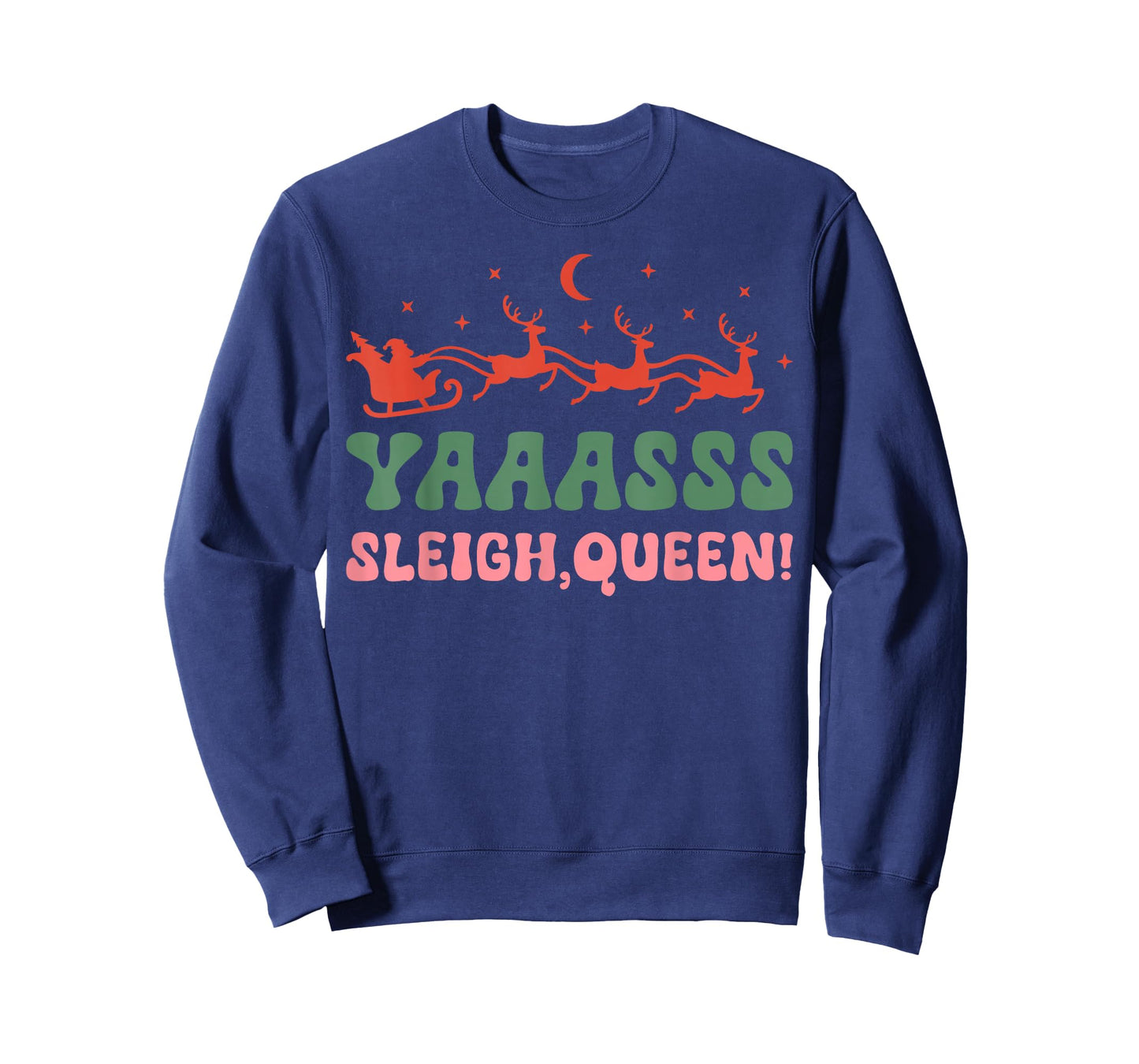Yaaasss Sleigh Queen Sleigh Girl Matching Christmas Pajamas T-Shirt