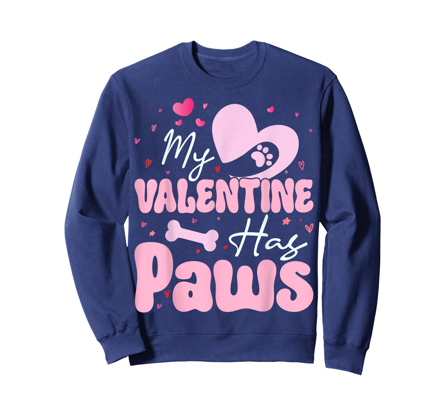 My Valentine Has Paws Dog Cat Animal Lover Fun Valentines T-Shirt