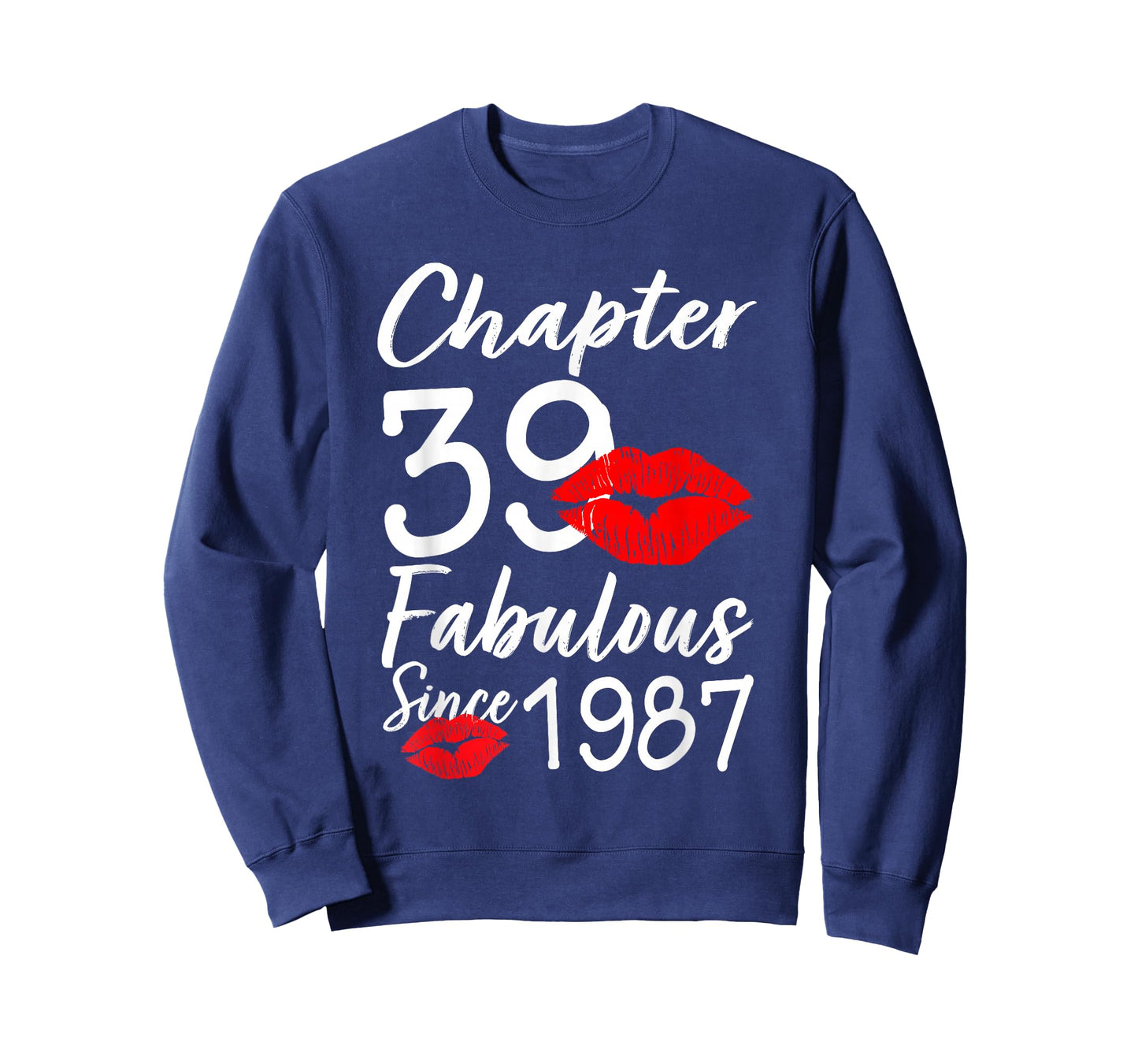 Chapter 39 Fabulous Since 1987 Lips Themed Birthday T-Shirt