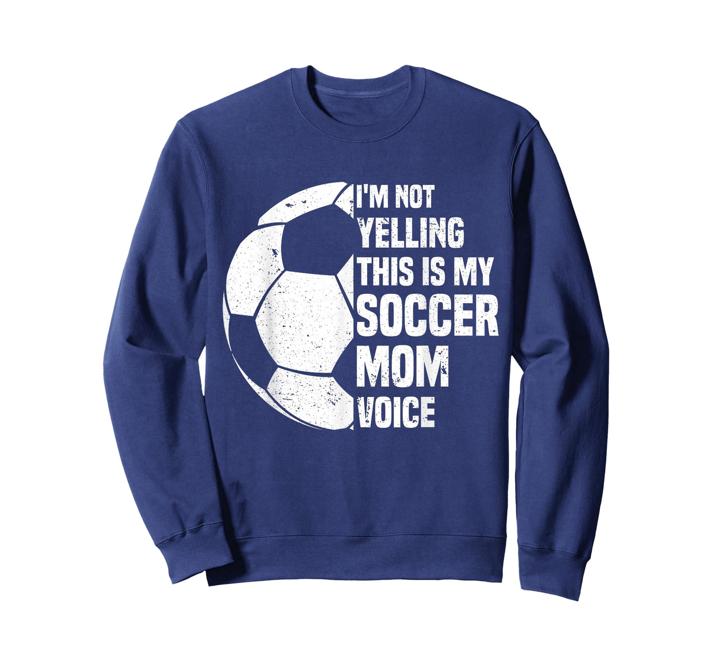 I'm Not Yelling This is My Soccer Mom Voice Funny Soccer Mom T-Shirt