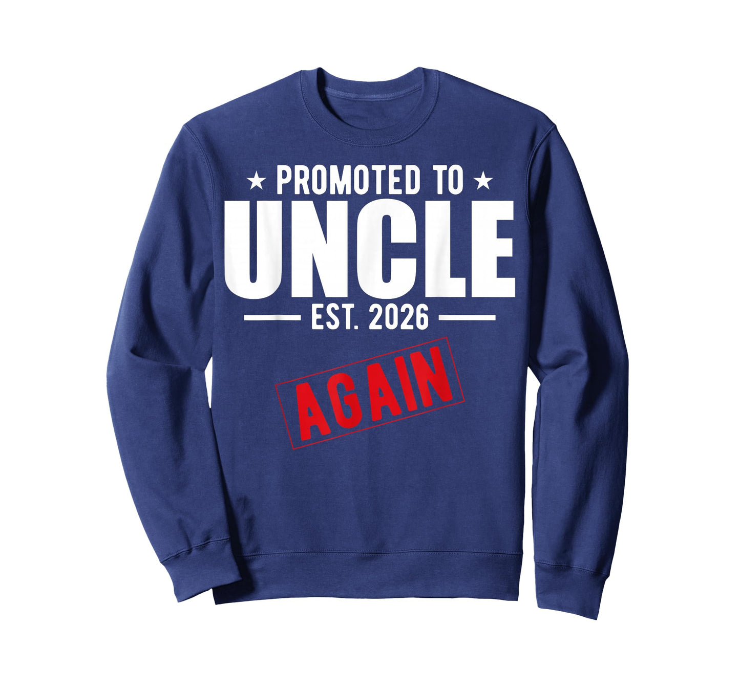 Promoted to Uncle Again 2026 Baby Announcement for New Uncle T-Shirt