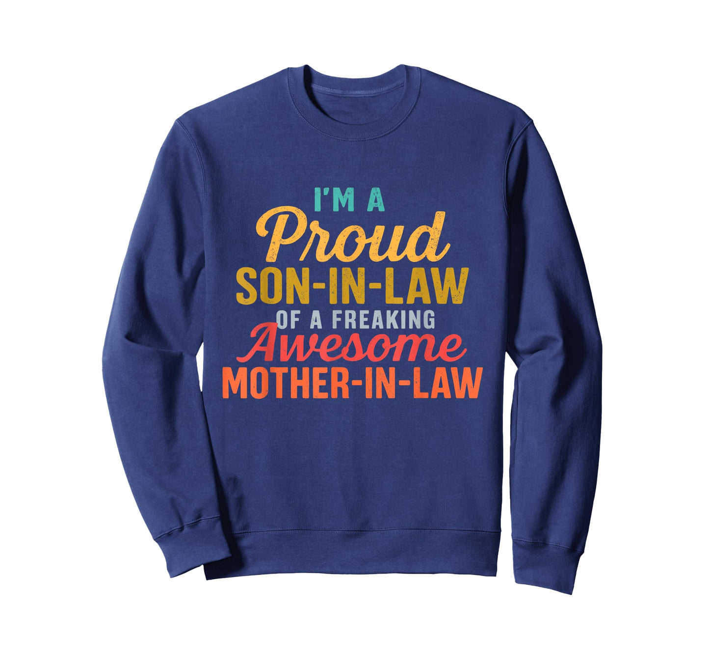 Proud Son in Law of A Freaking Awesome Mother in Law Funny T-Shirt