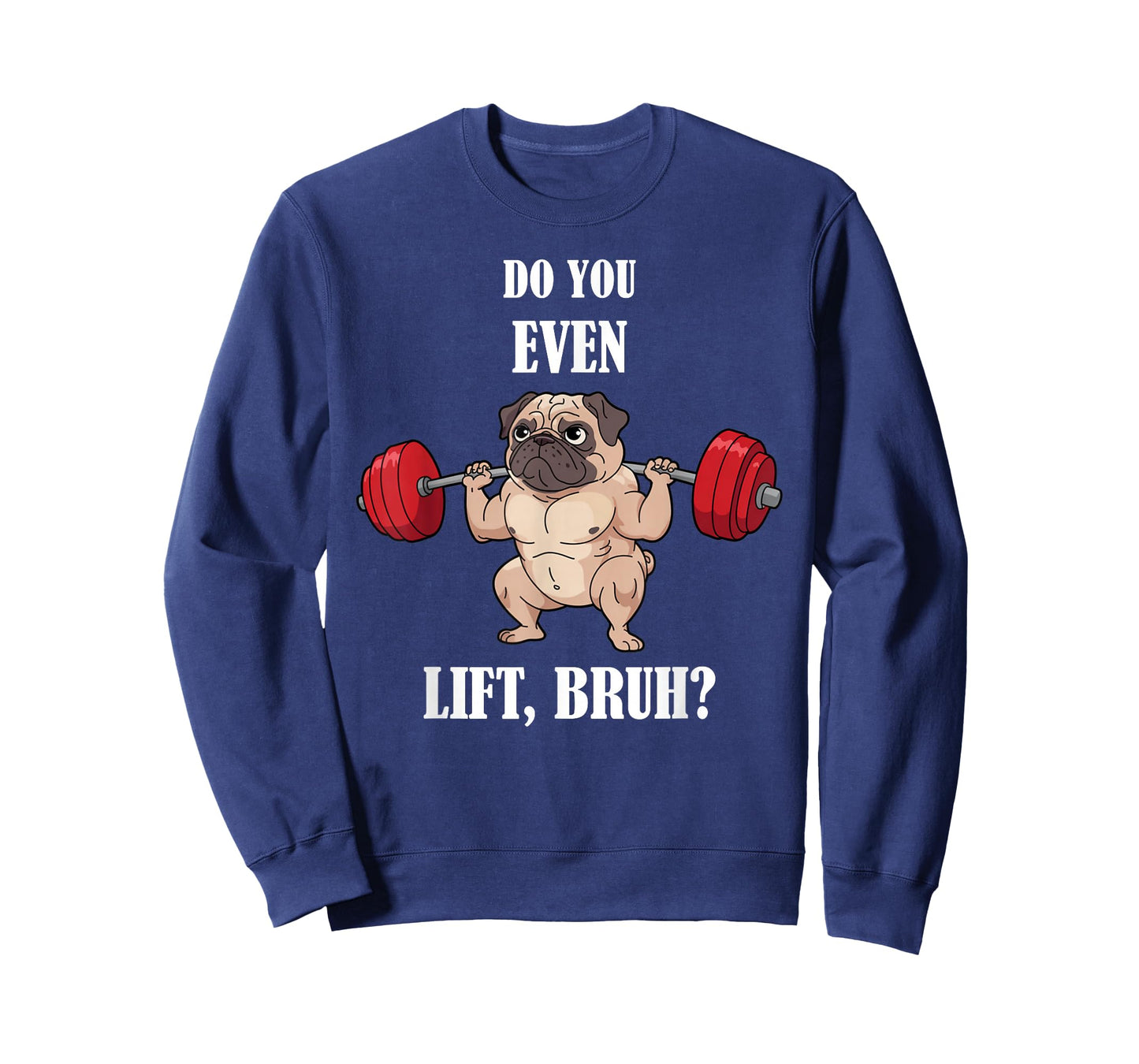 Pug Squating Shirt Workout Gym Do Even Lift Fitness T-Shirt