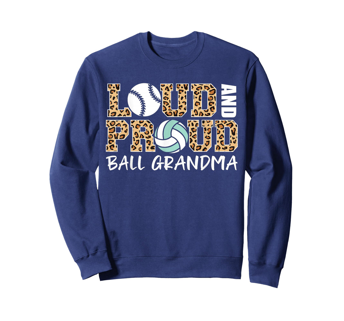 Loud and Proud Baseball Volleyball Grandma Funny Grandma T-Shirt