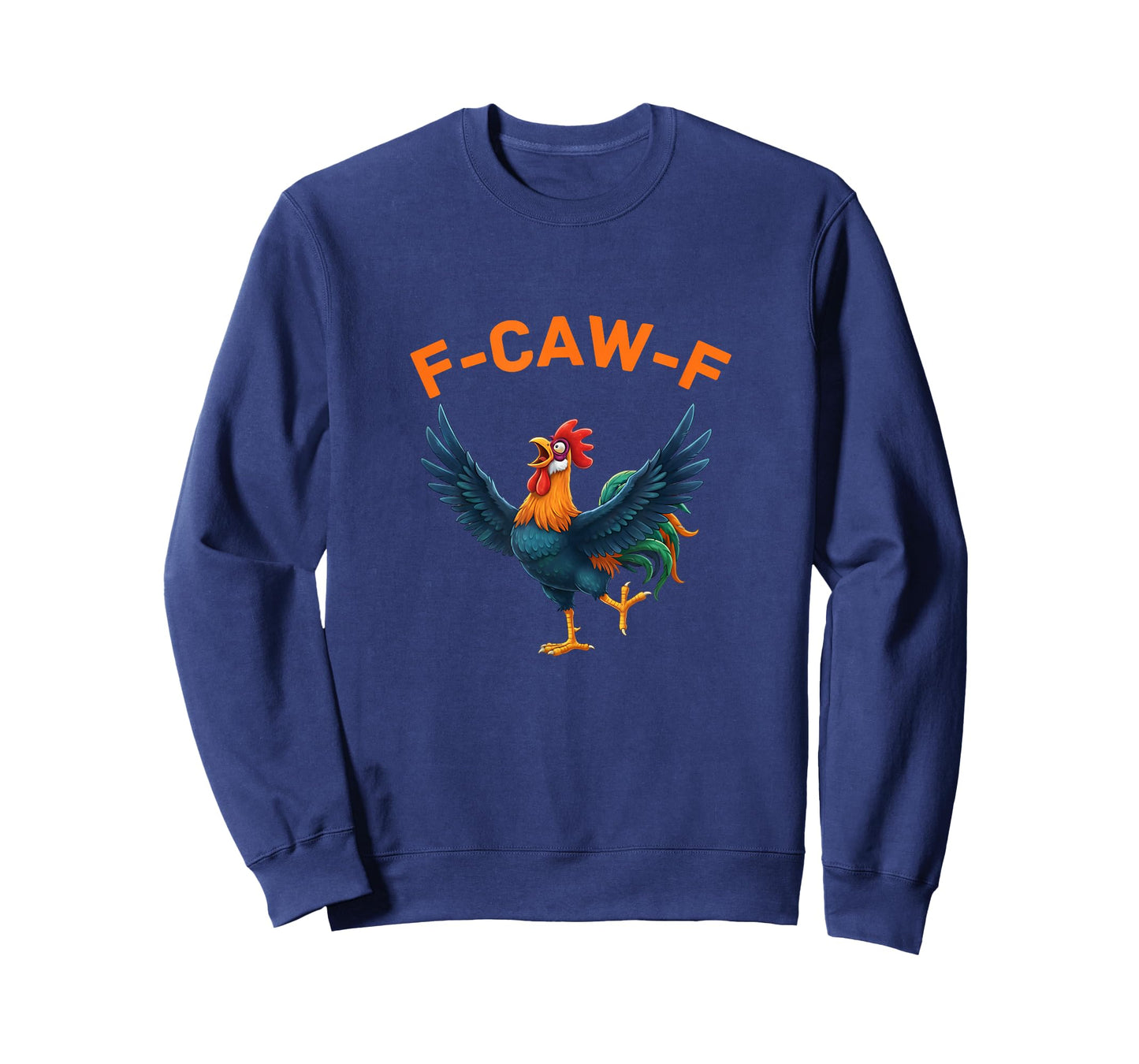 F-CAW-F Funny Rooster, Sarcastic Chicken Graphic T-Shirt