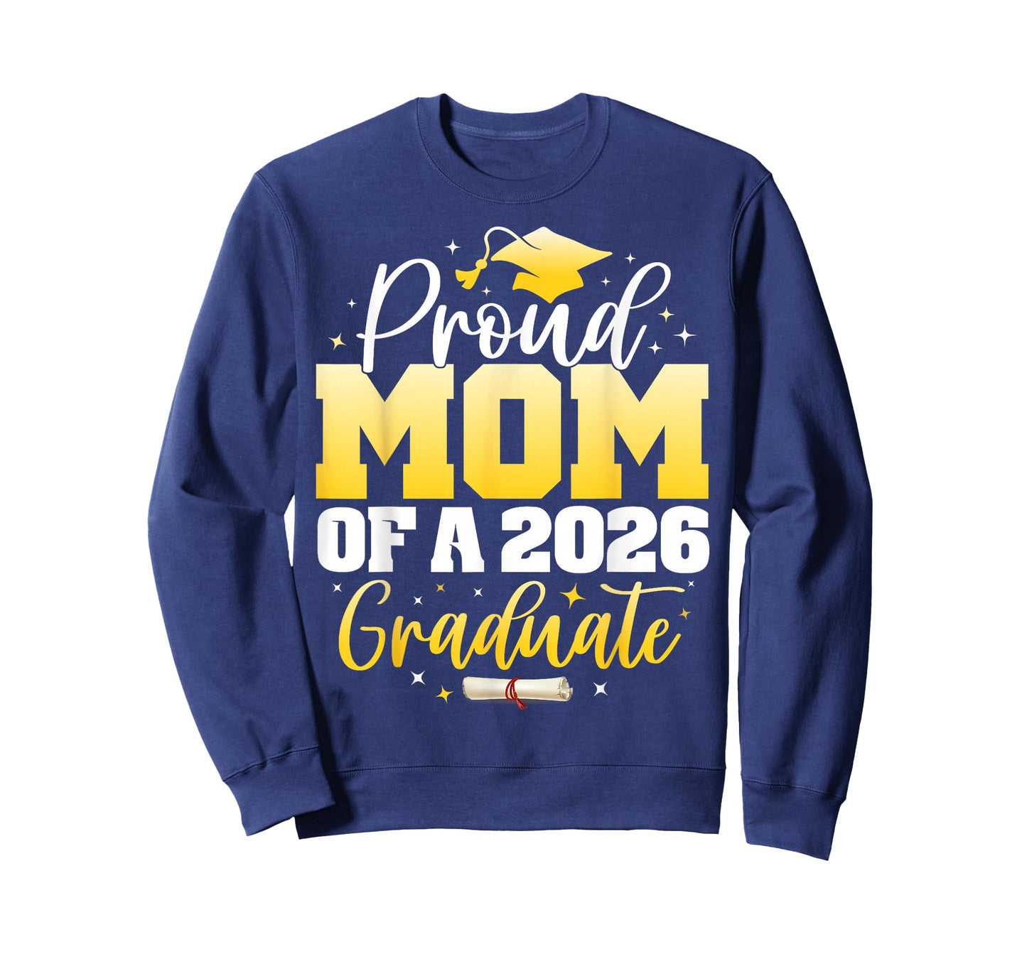 Proud Mom of a Class of 2026 Graduate Senior Graduation T-Shirt