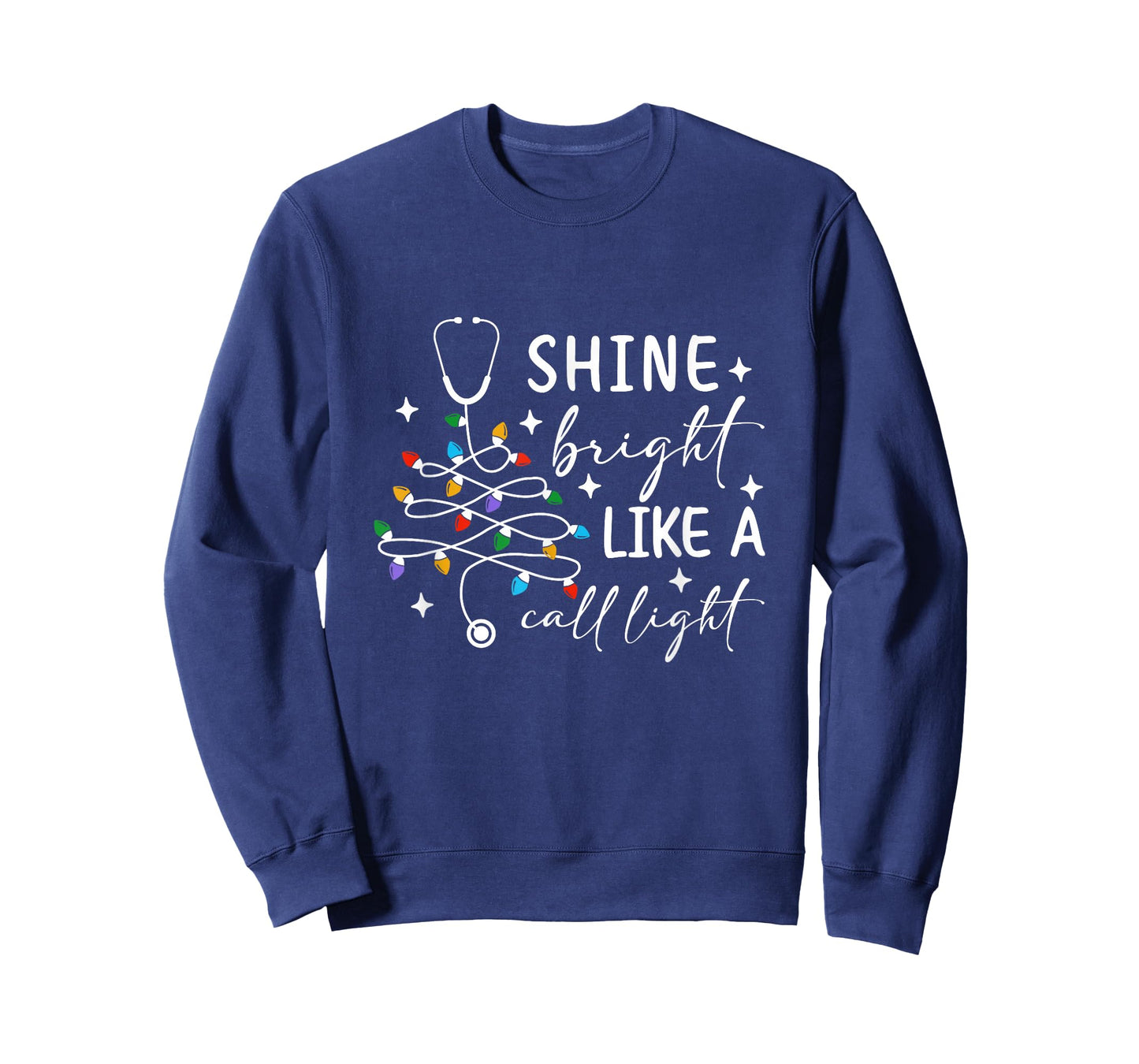 Funny Nurse & Dr. Christmas Shine Bright Like a Call Light T-Shirt