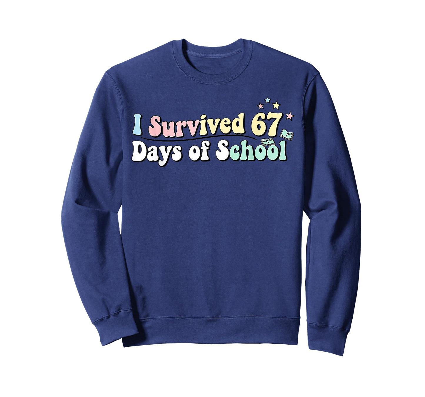 Funny I Survived 67 Days of School for Students Humor T-Shirt