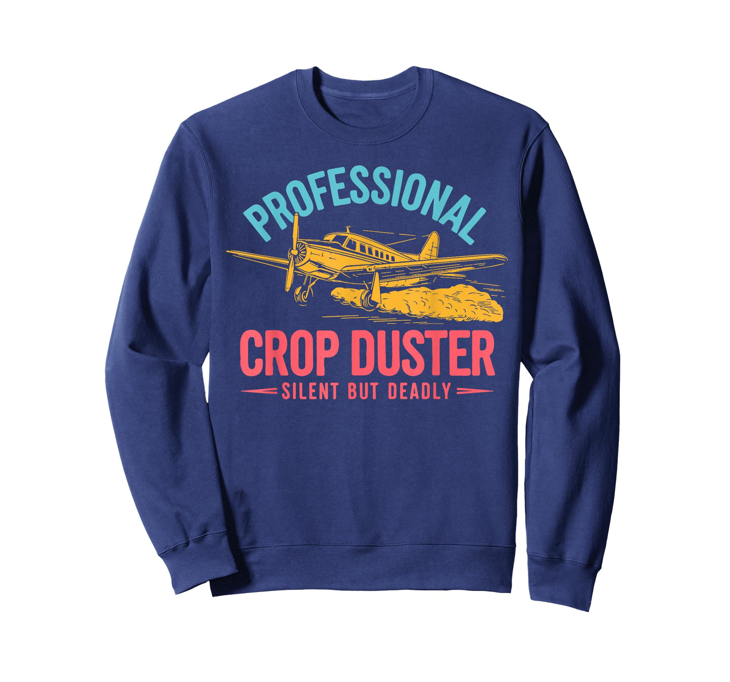 Professional Crop Duster Adult Humor Sarcastic Farting Joke T-Shirt