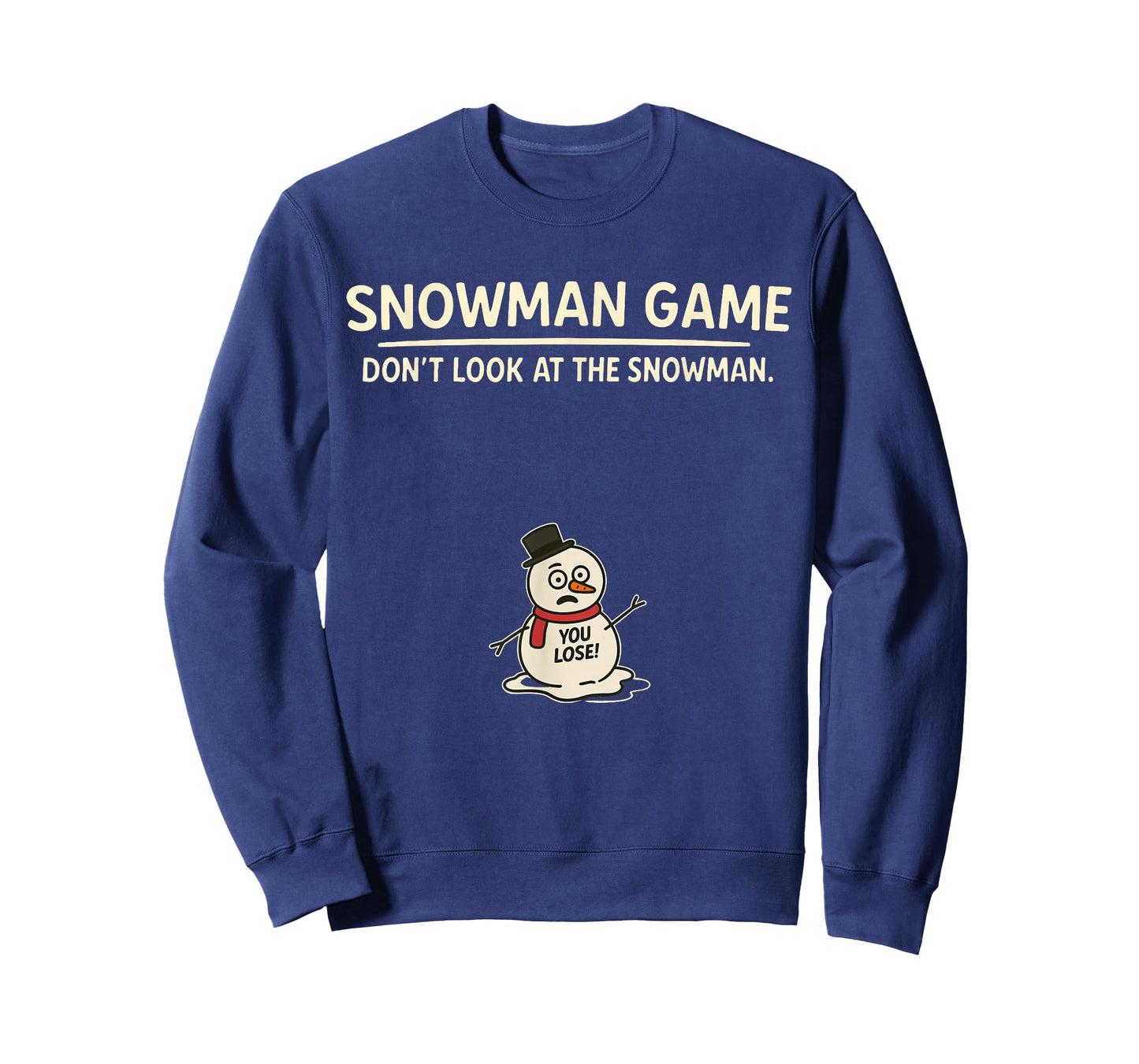 Funny Joke Christmas Snowman Game Dont Look at The Snowman T-Shirt