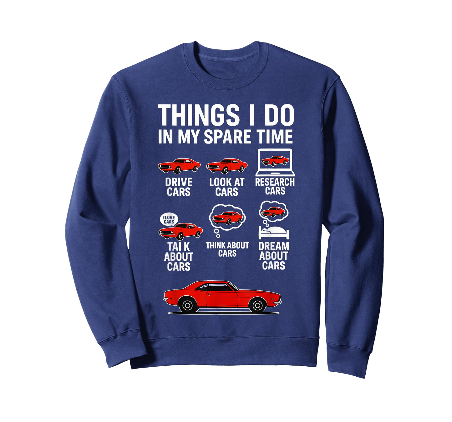 Things I Do in My Spare Time Funny Car Guy Car Enthusiast T-Shirt
