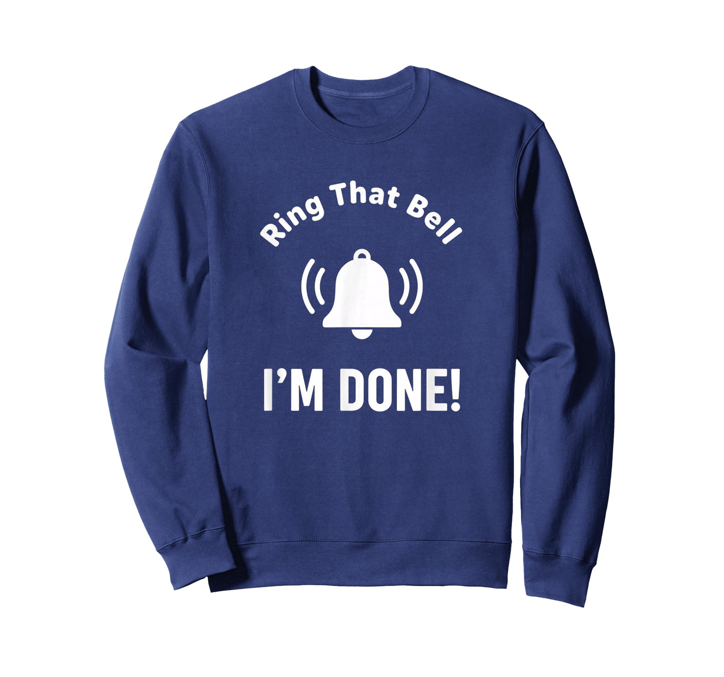 Awareness Ring That Bell - I'm Done! Cancer Treatment T-Shirt