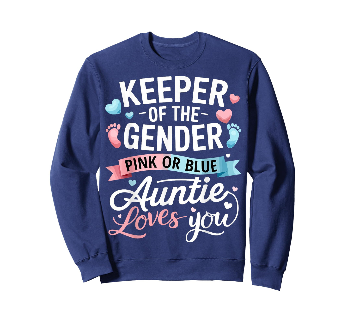 Keeper of The Gender Pink or Blue Auntie Loves You T-Shirt