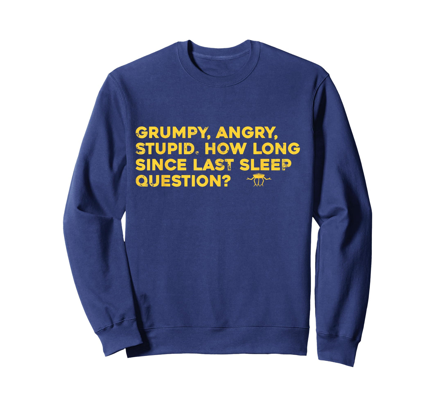 Funny Grumpy Space Quote. Rocky Project T-Shirt