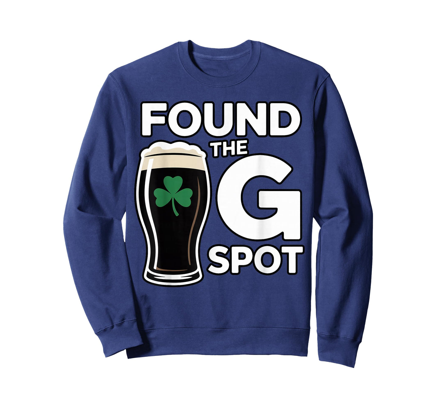 Found The G Spot Funny St Patricks Day T-Shirt