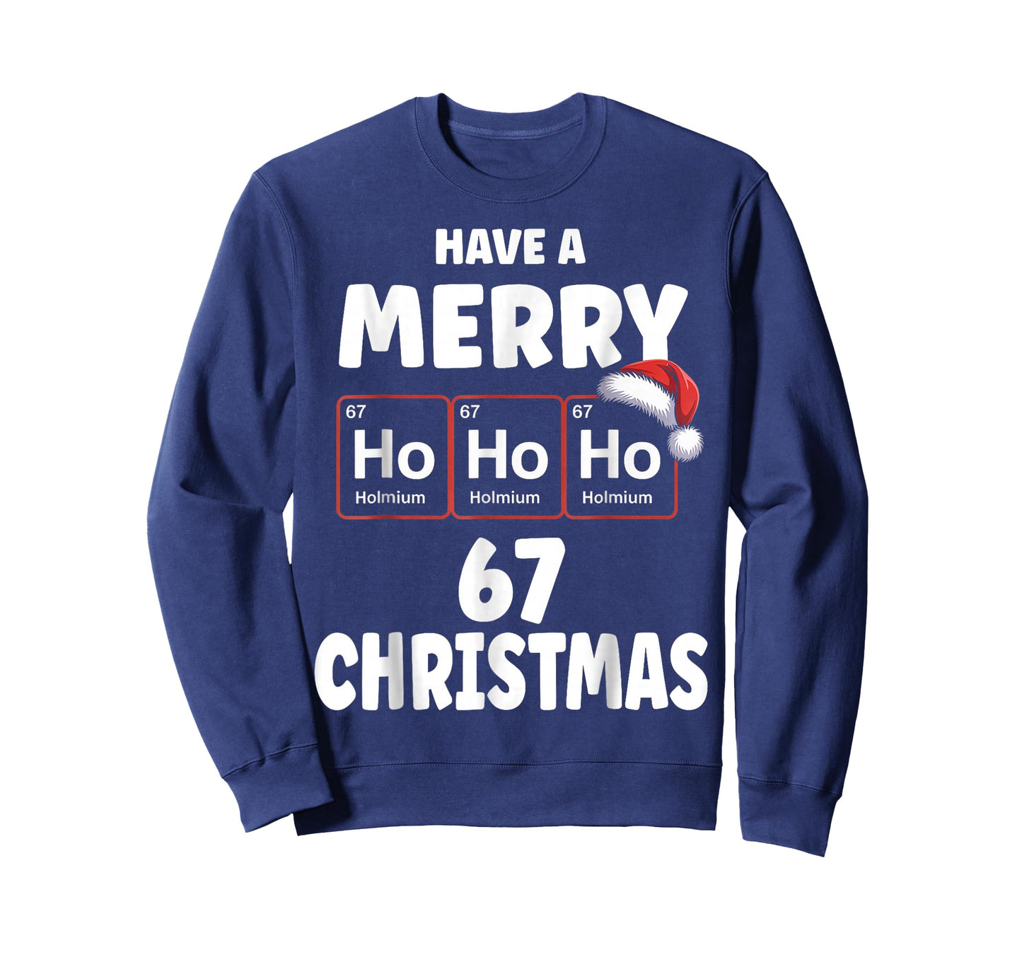Funny Chemistry Christmas Ho Ho Ho Periodic Table Holmium 67 T-Shirt
