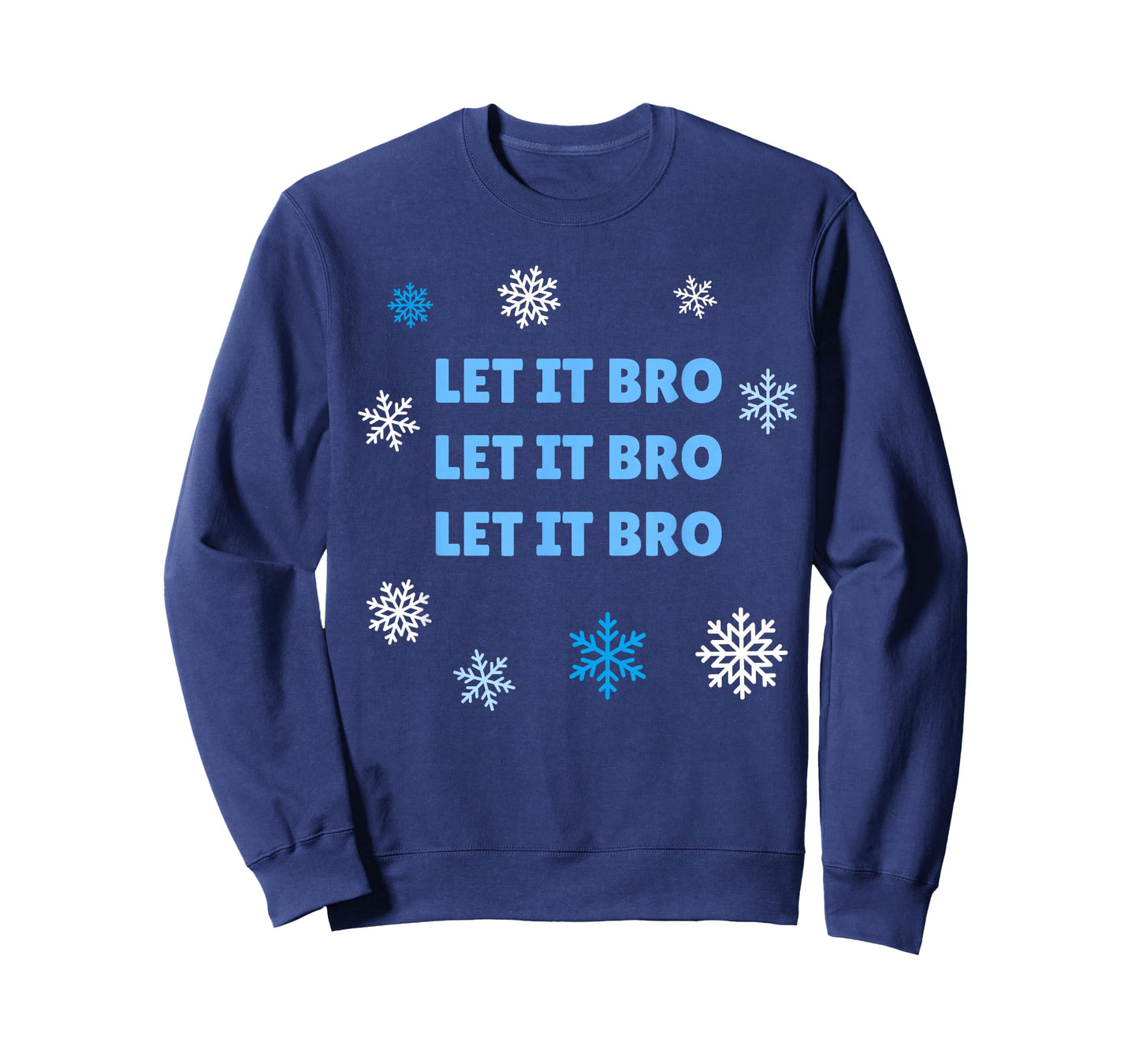 Let It Bro Let It Bro Christmas Holiday Shirt T-Shirt