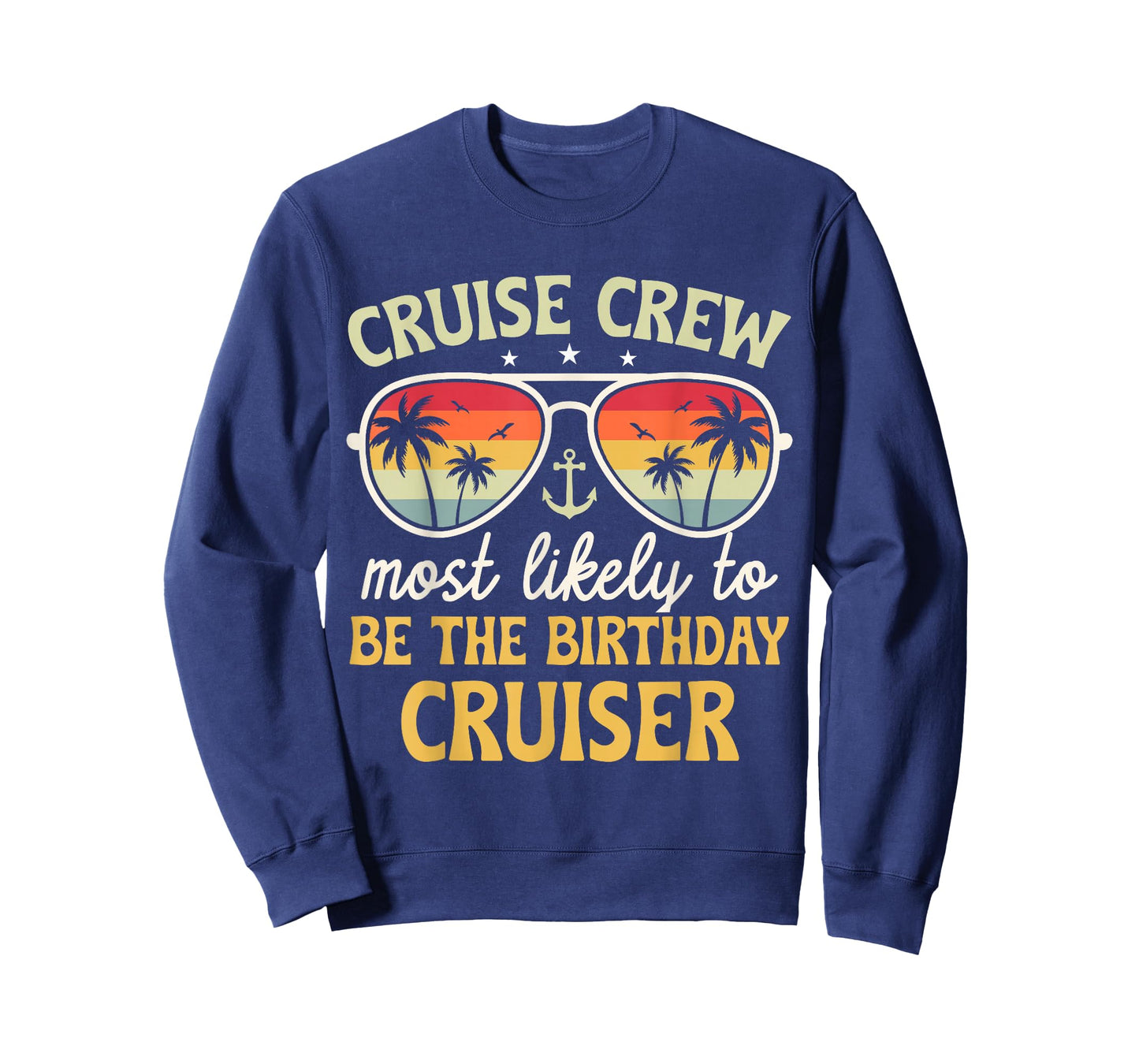 Most Likely to Be The Birthday Cruiser Family Cruise 2026 T-Shirt