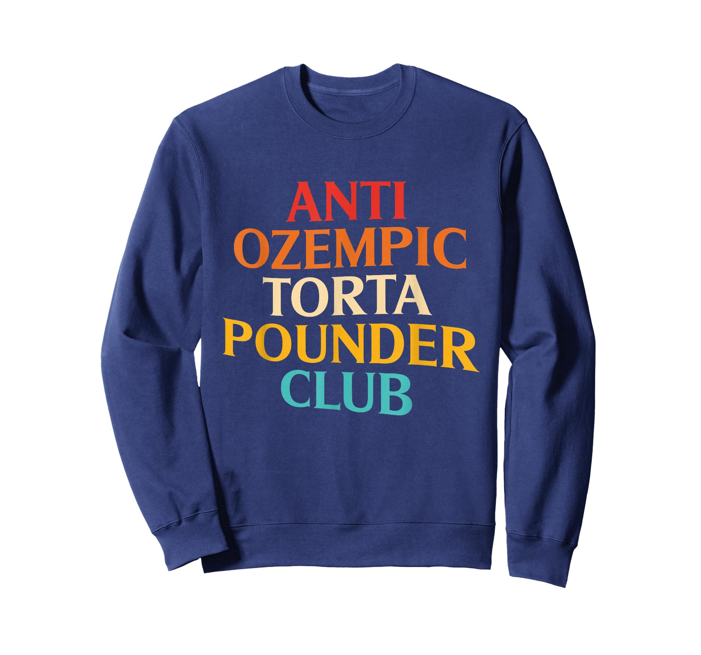 Anti Ozempic Torta Pounder Club Vintage Design T-Shirt