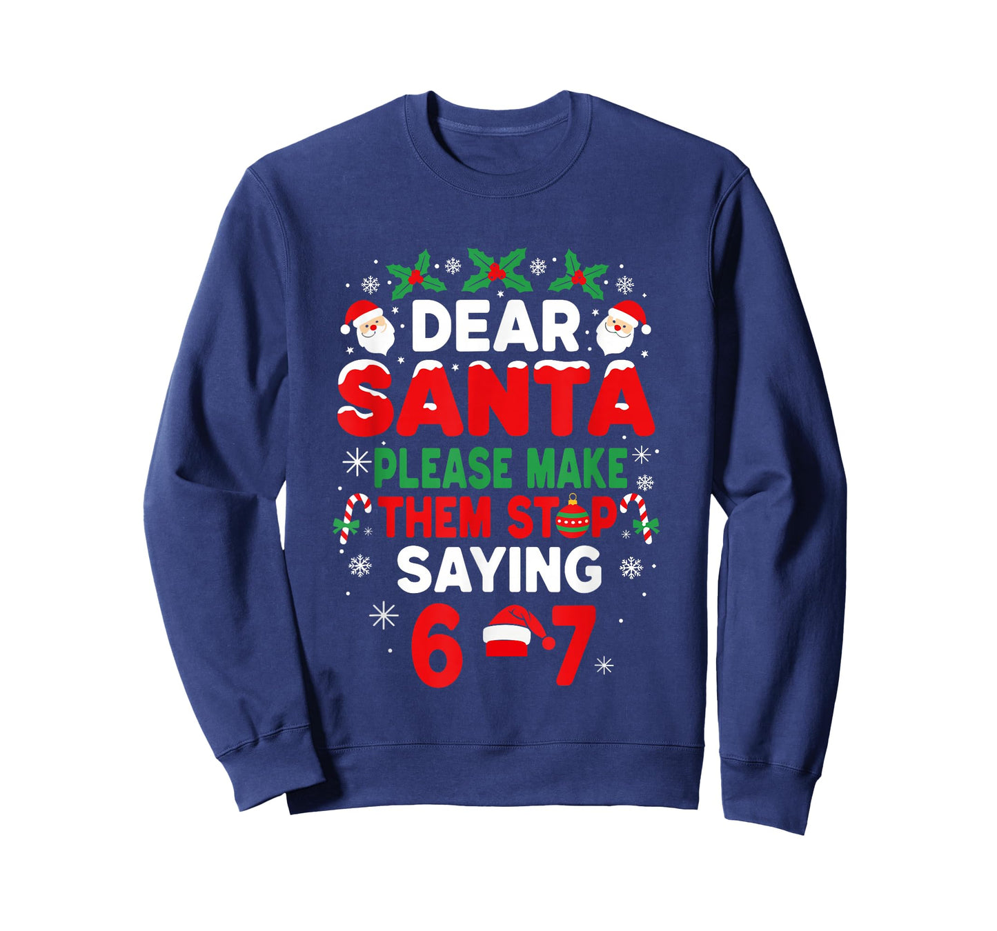 Dear Santa 67 Funny Christmas Six Seven 6-7 Boys Girls T-Shirt