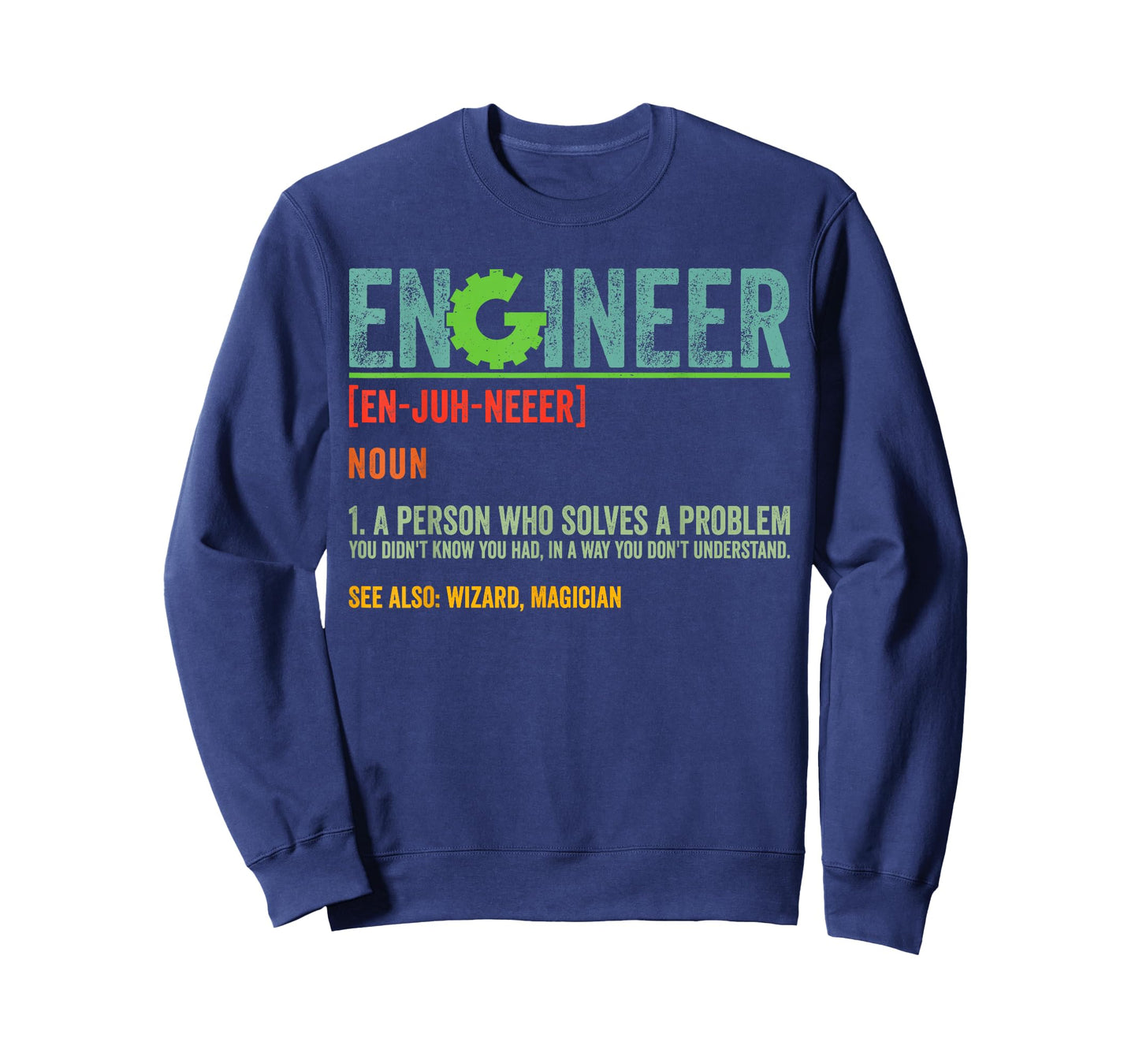 Engineer Definition Funny Sarcastic Engineering T-Shirt